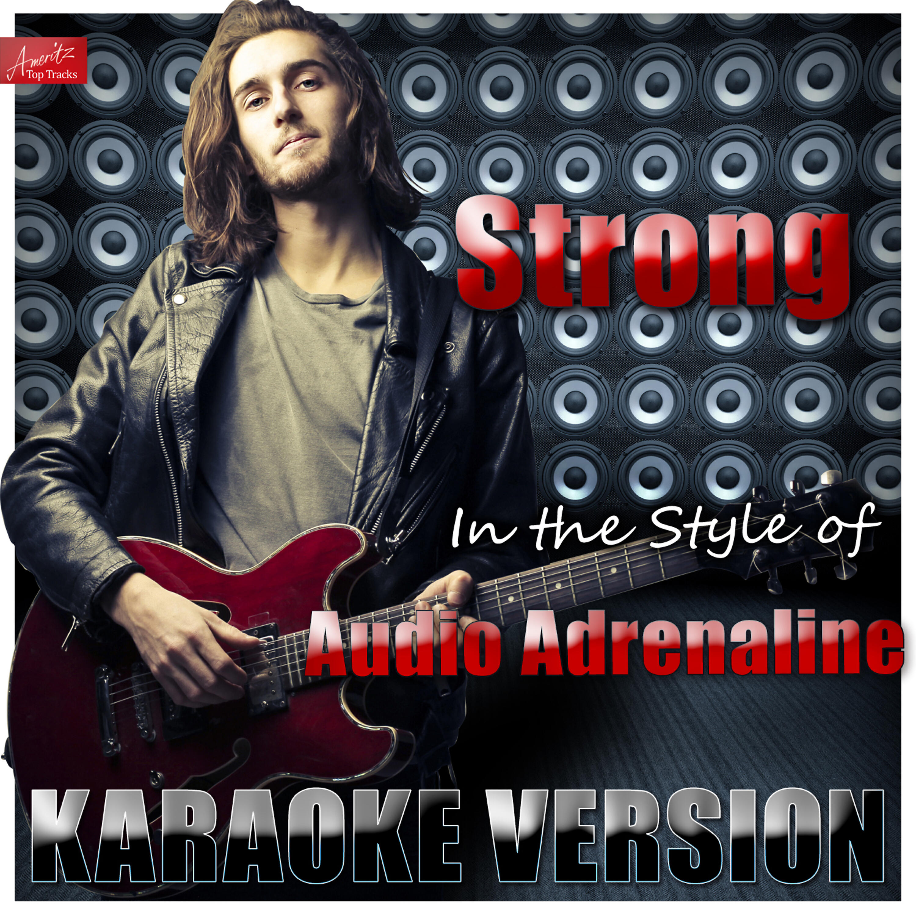 Ameritz Top Tracks - Strong (In the Style of Audio Adrenaline) [Karaoke Version]