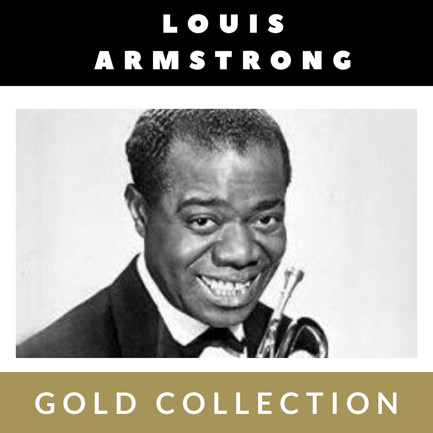 Постер альбома Louis Armstrong - Gold Collection