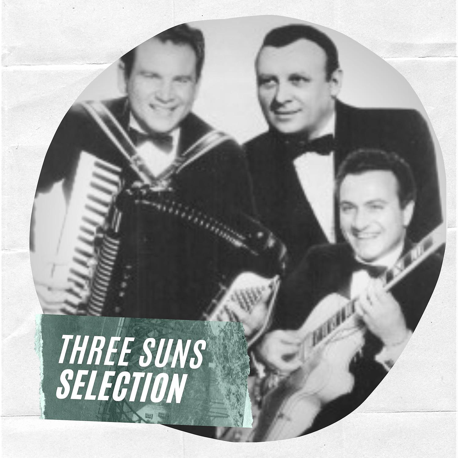 Постер альбома Three Suns Selection