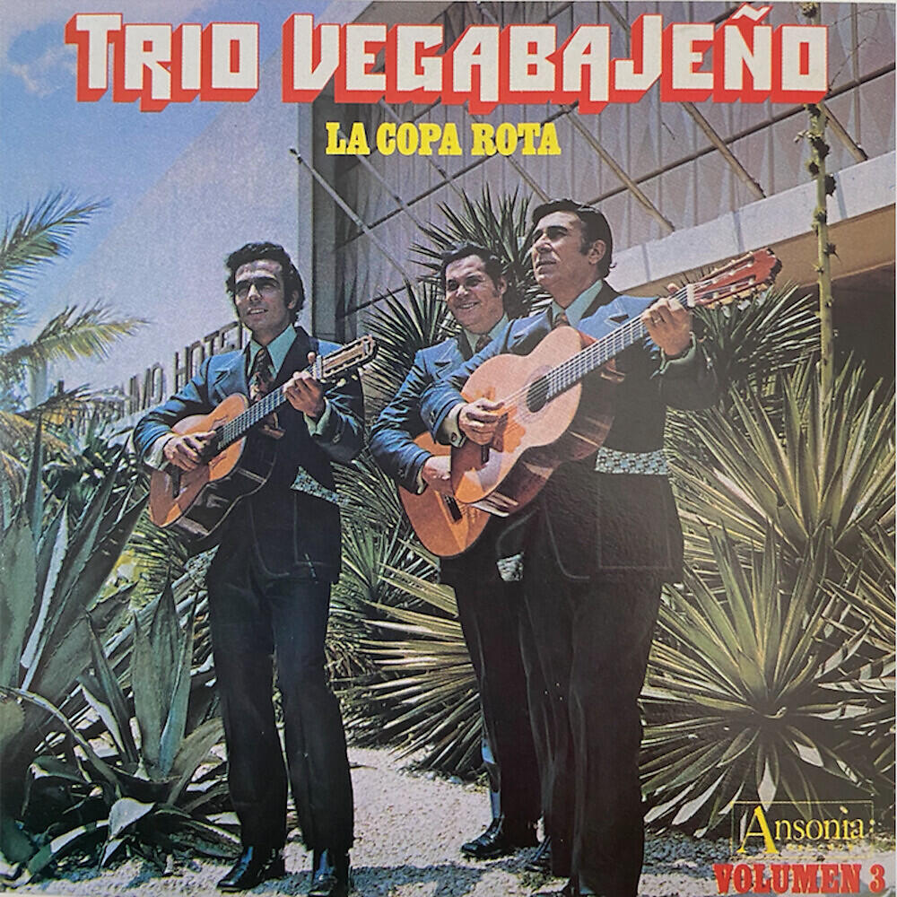 Trio Vegabajeño - La Copa Rota