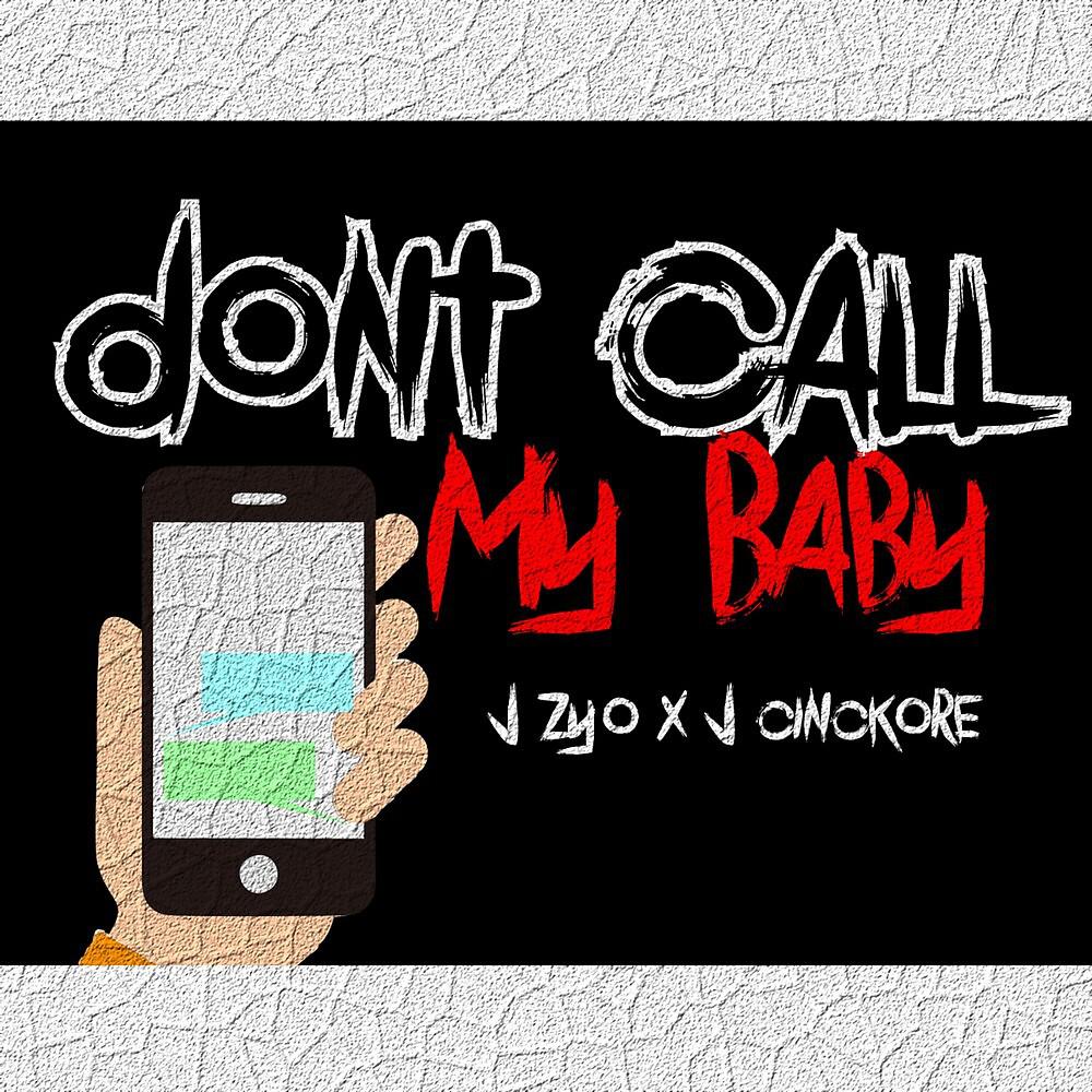 Постер альбома Dont Call My Baby
