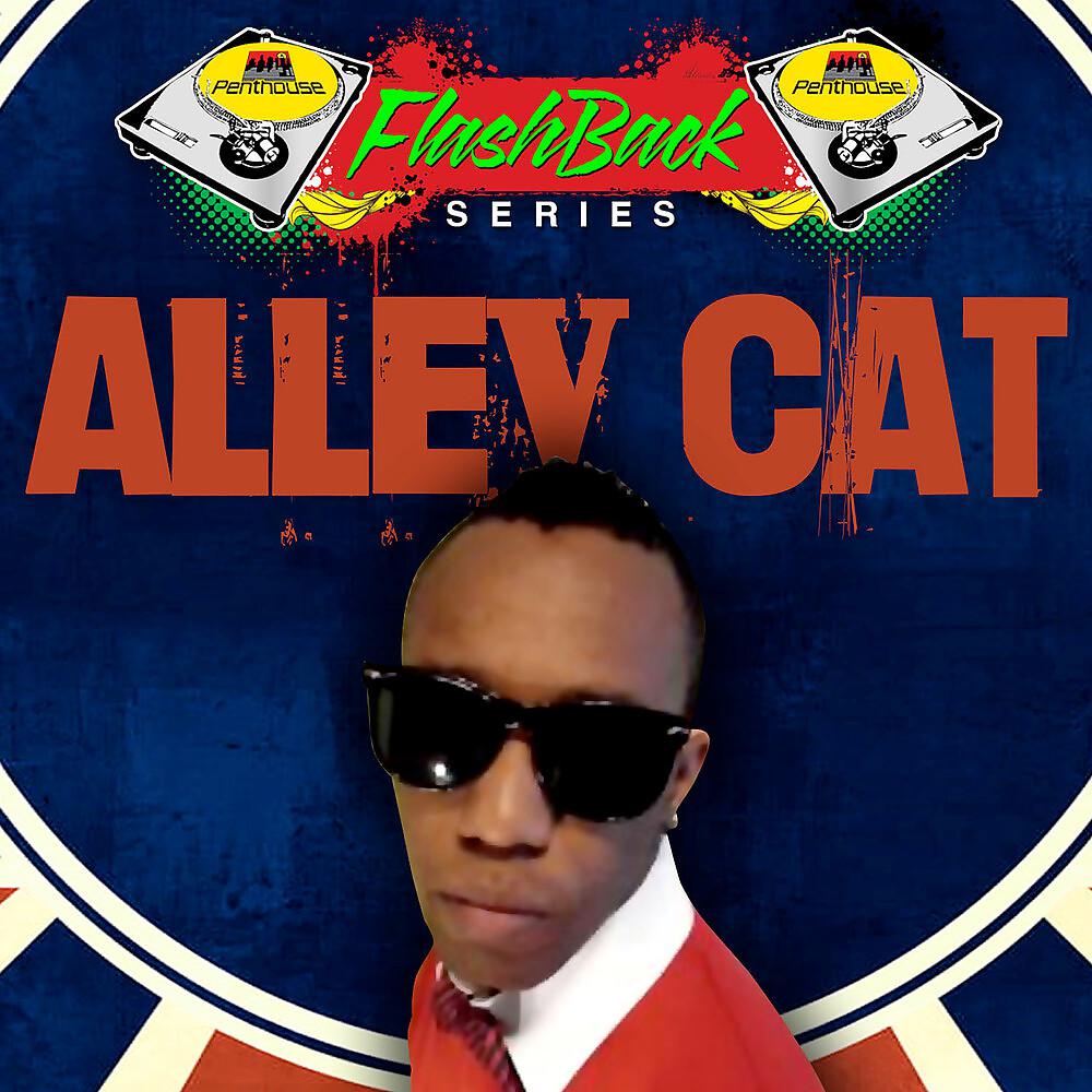 Постер альбома Penthouse Flashback Series: Alley Cat