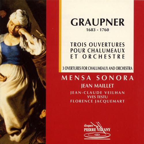 Постер альбома Graupner : Trois ouvertures pour chalumeaux & orchestre