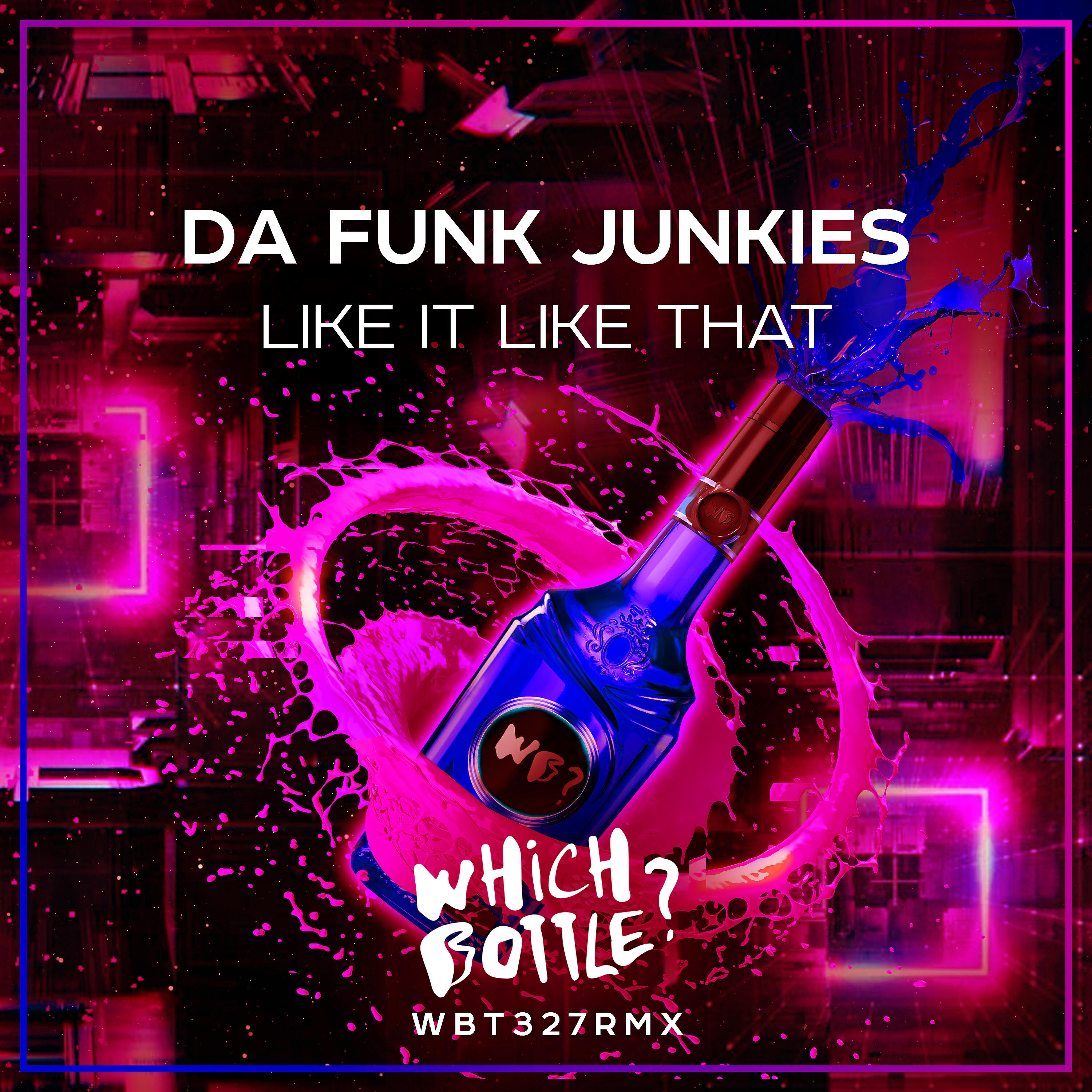 Da Funk Junkies - Like It Like That (Radio Edit)