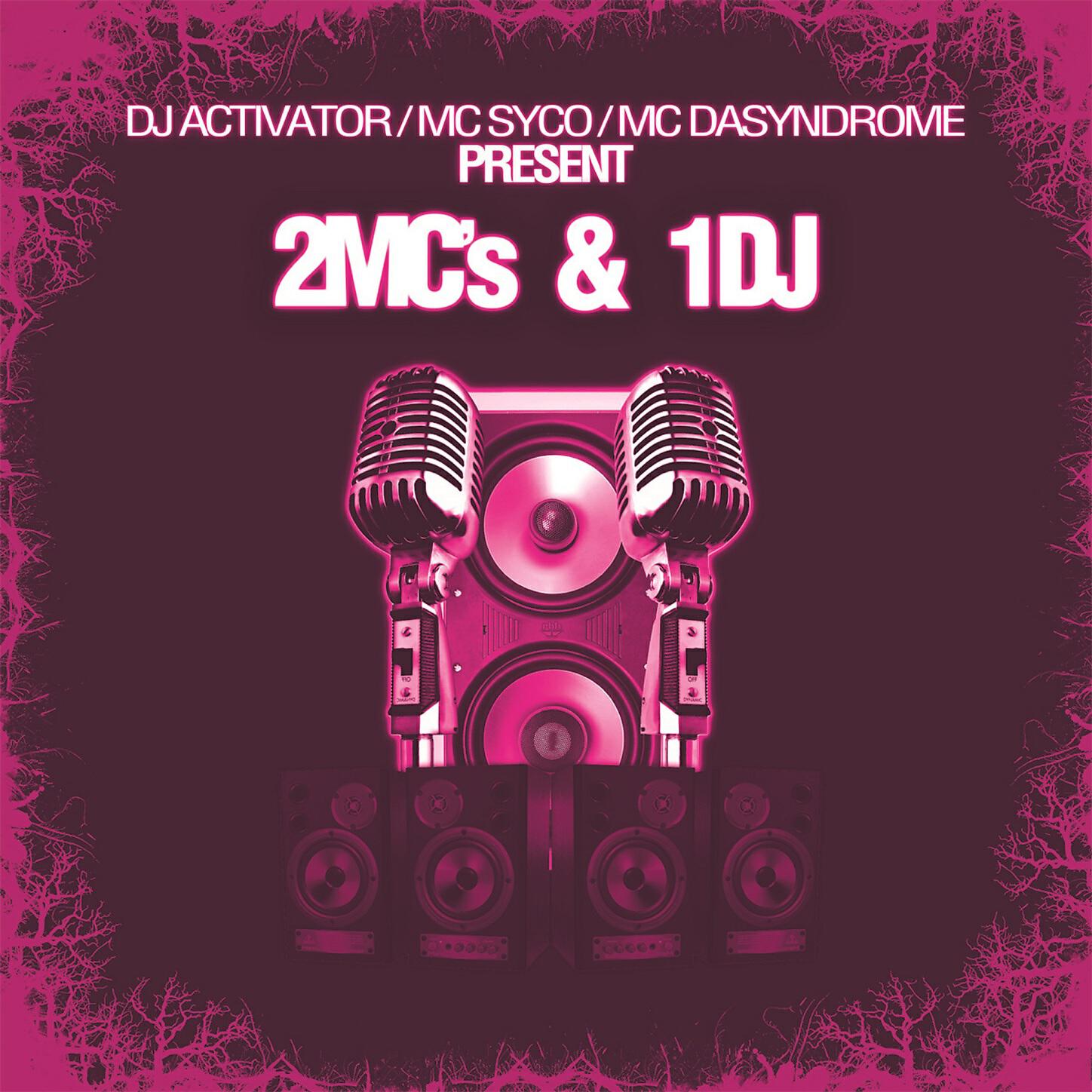 DJ Activator, MC Syco, MC Da Syndrome - We Call Him