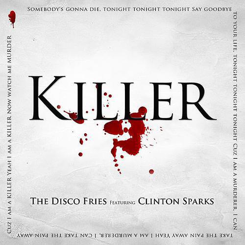 Disco Fries - Killer (The Only Remix)