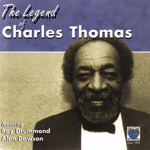 Постер альбома The Legend of Charles Thomas