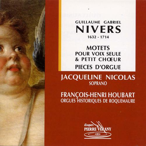 Постер альбома Nivers : Motets pour voix seule & petits chœur