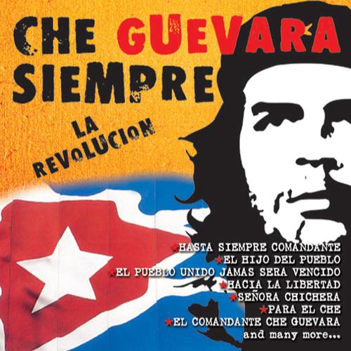 Постер альбома Che Guevara Siempre : La Revolucion