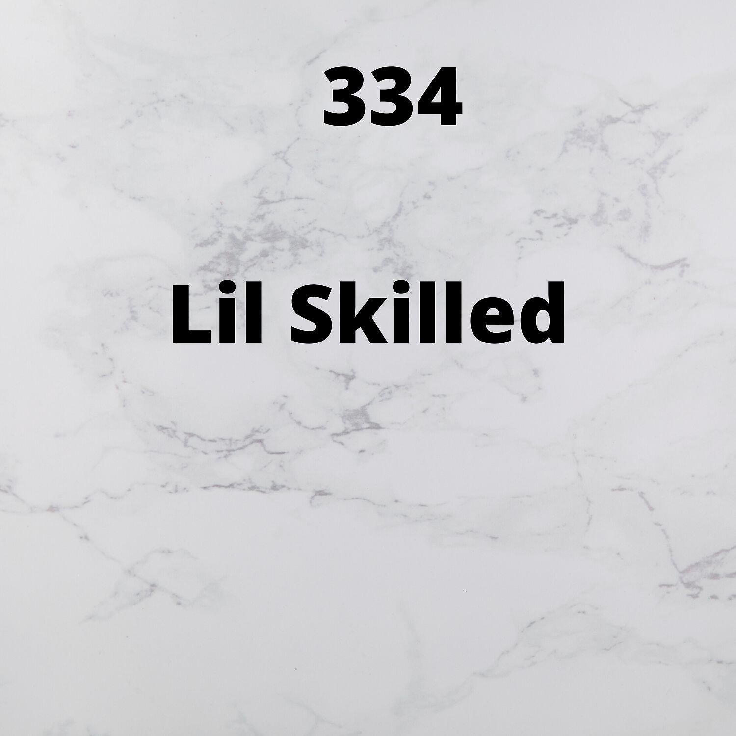 Lil Skilled - 334
