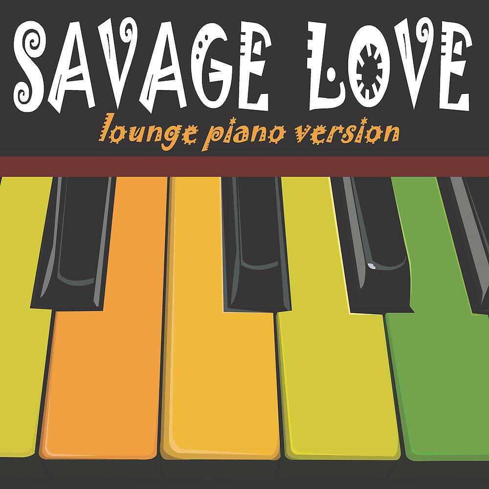 Justrumental - Savage Love (Lounge Piano Version)