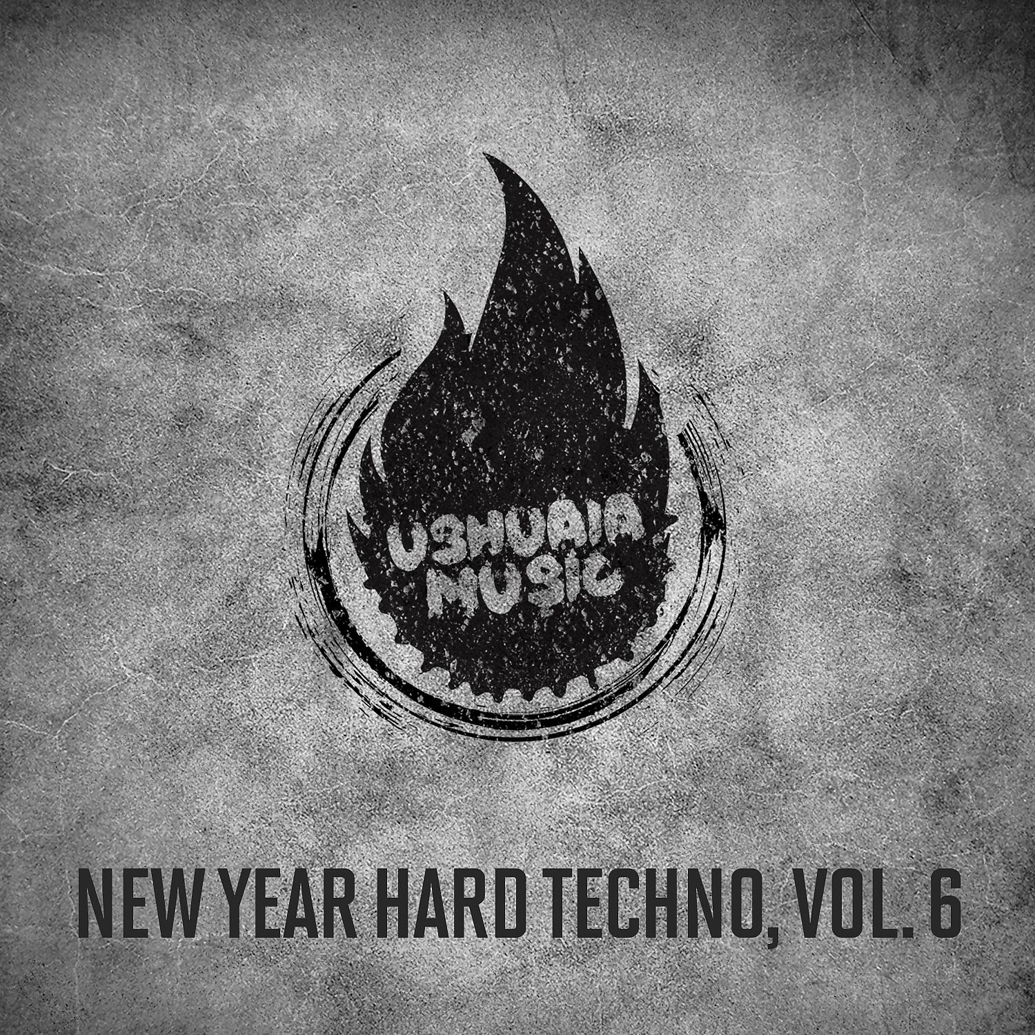 Постер альбома New Year Hard Techno, Vol. 6