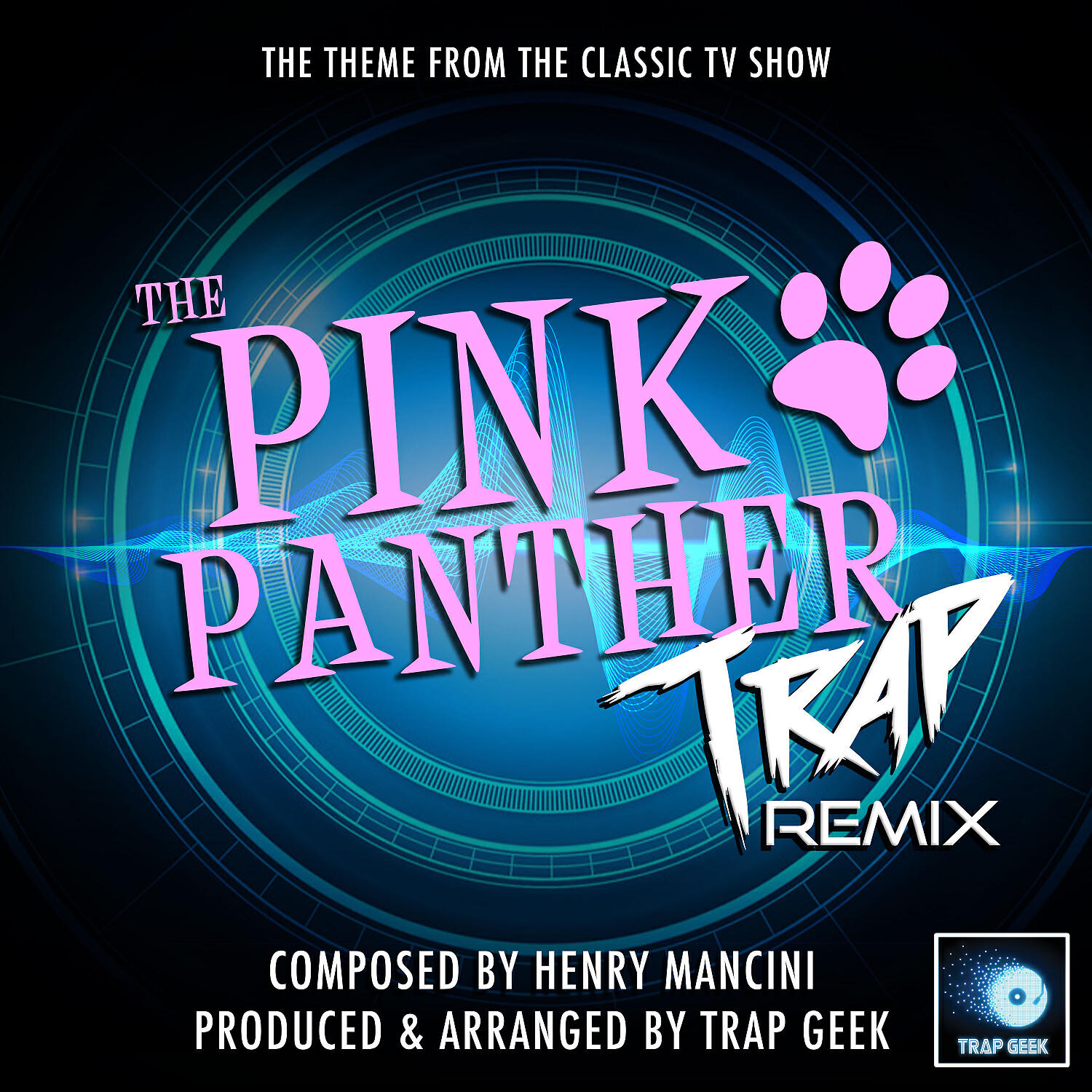 Trap Geek - The Pink Panther (From 