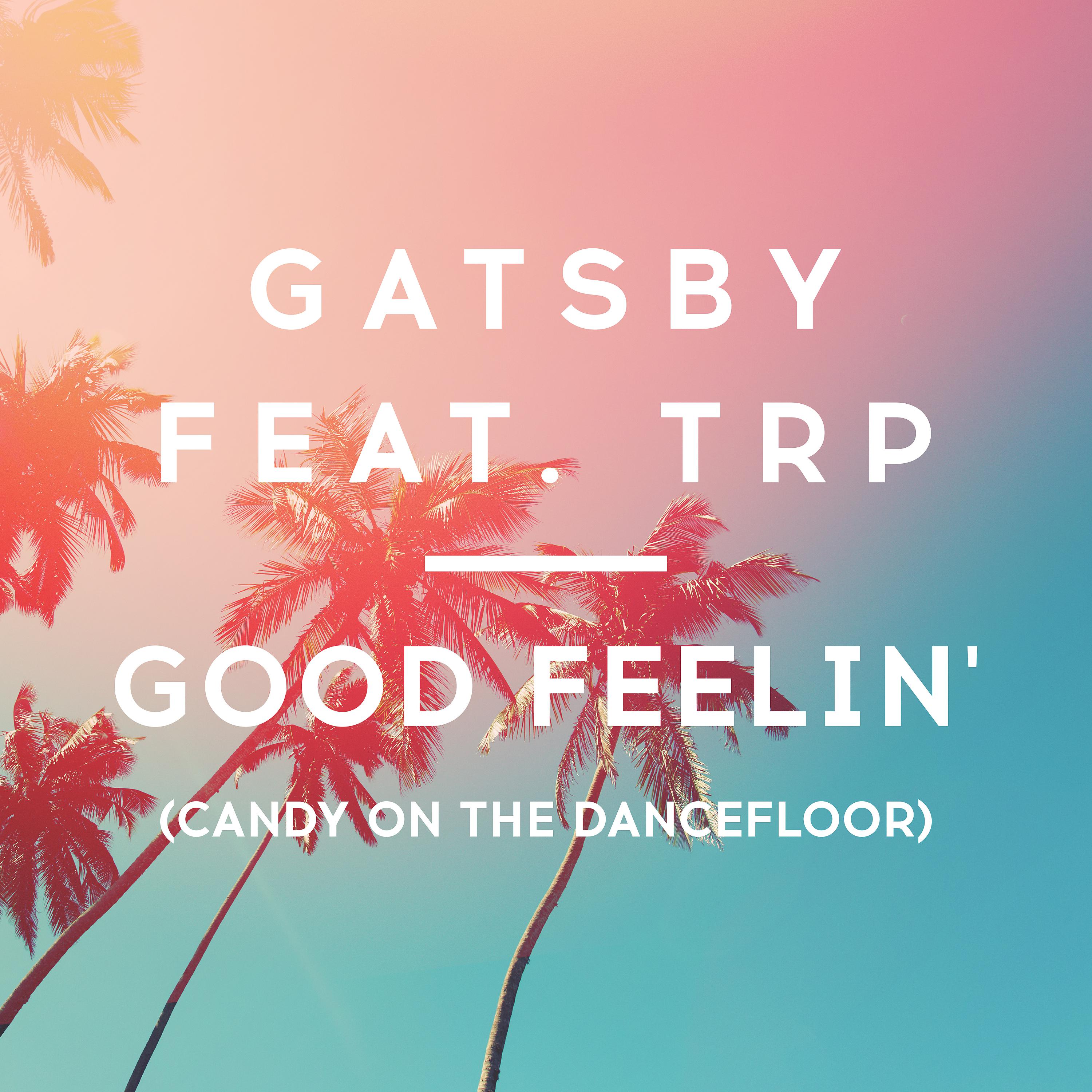 Постер альбома Good Feelin' (Candy on the Dancefloor)