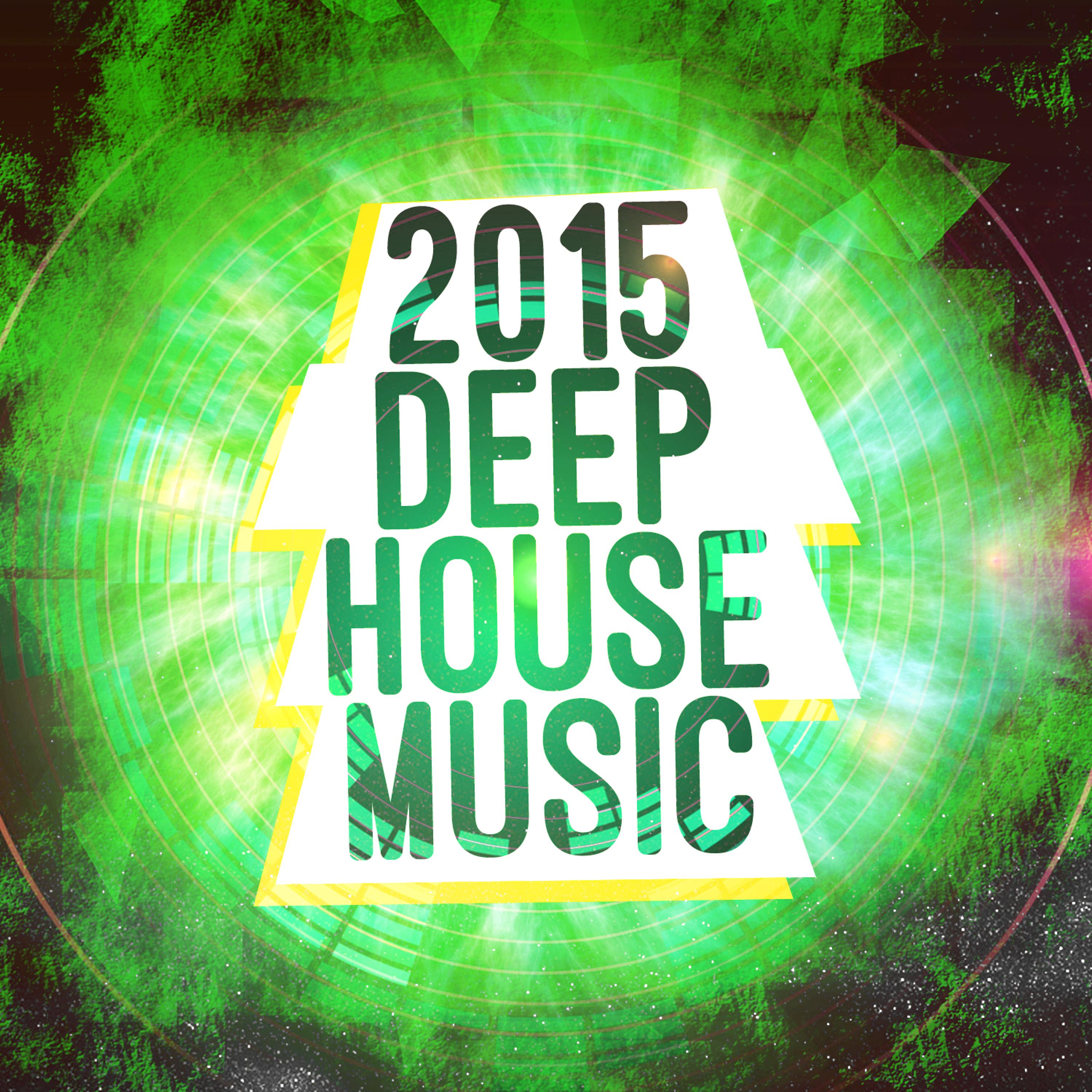 Постер альбома 2015 Deep House Music