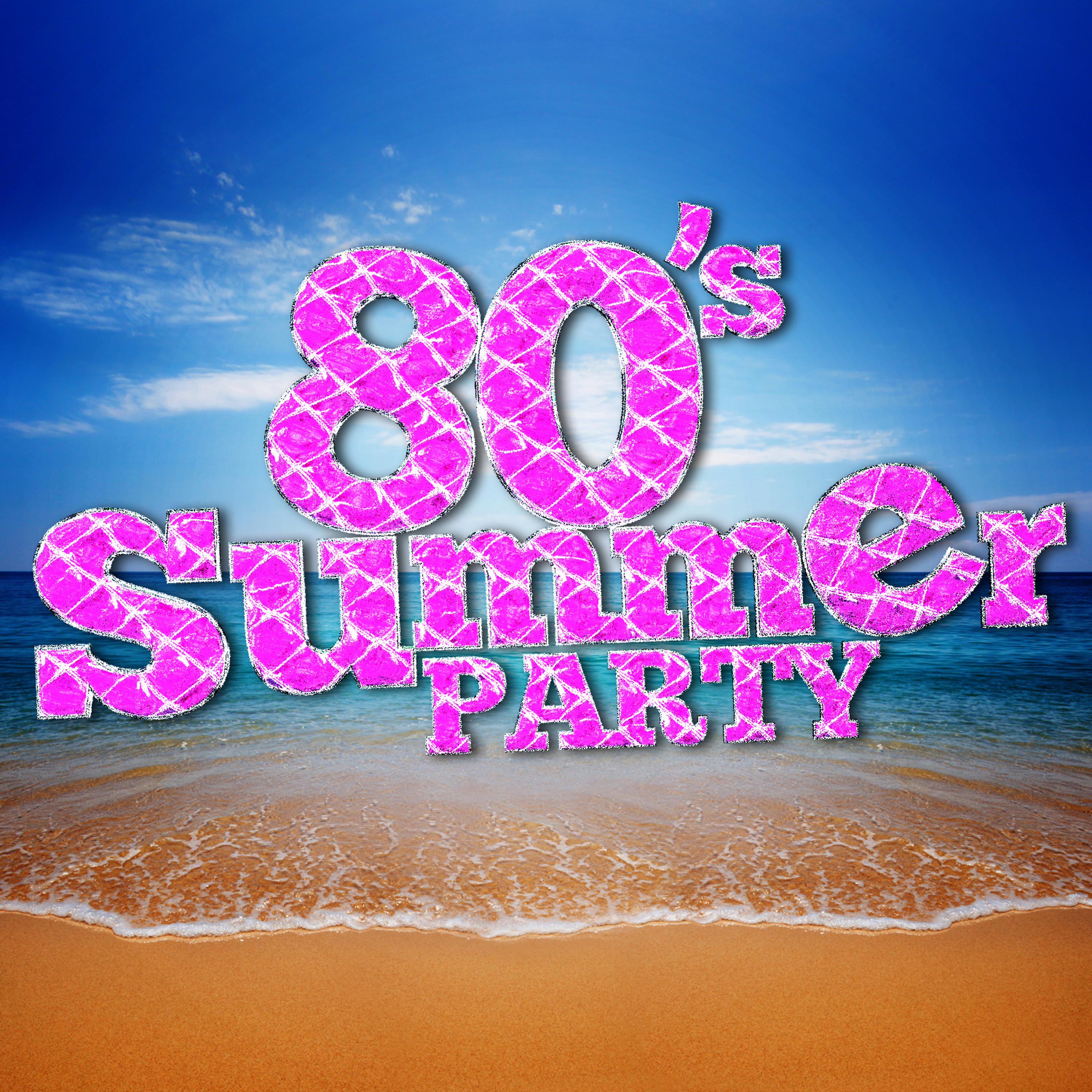 Постер альбома 80's Summer Party