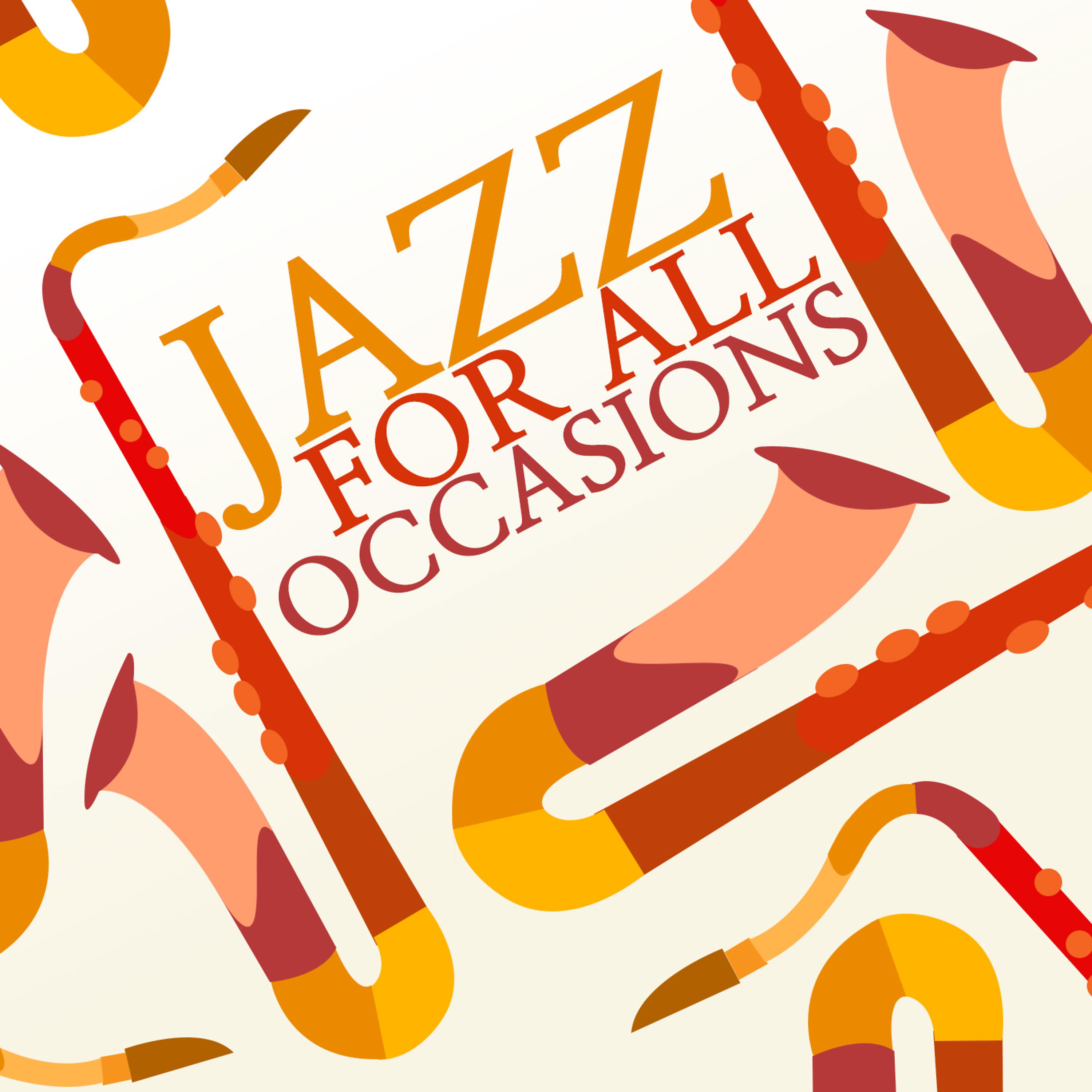 Постер альбома Jazz for All Occasions