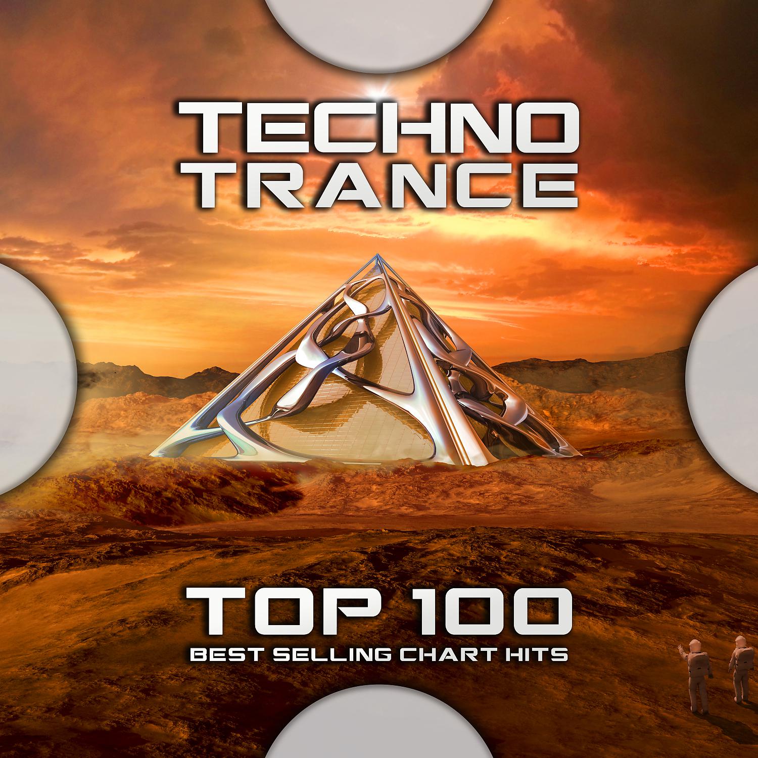 Постер альбома Techno Trance Top 100 Best Selling Chart Hits