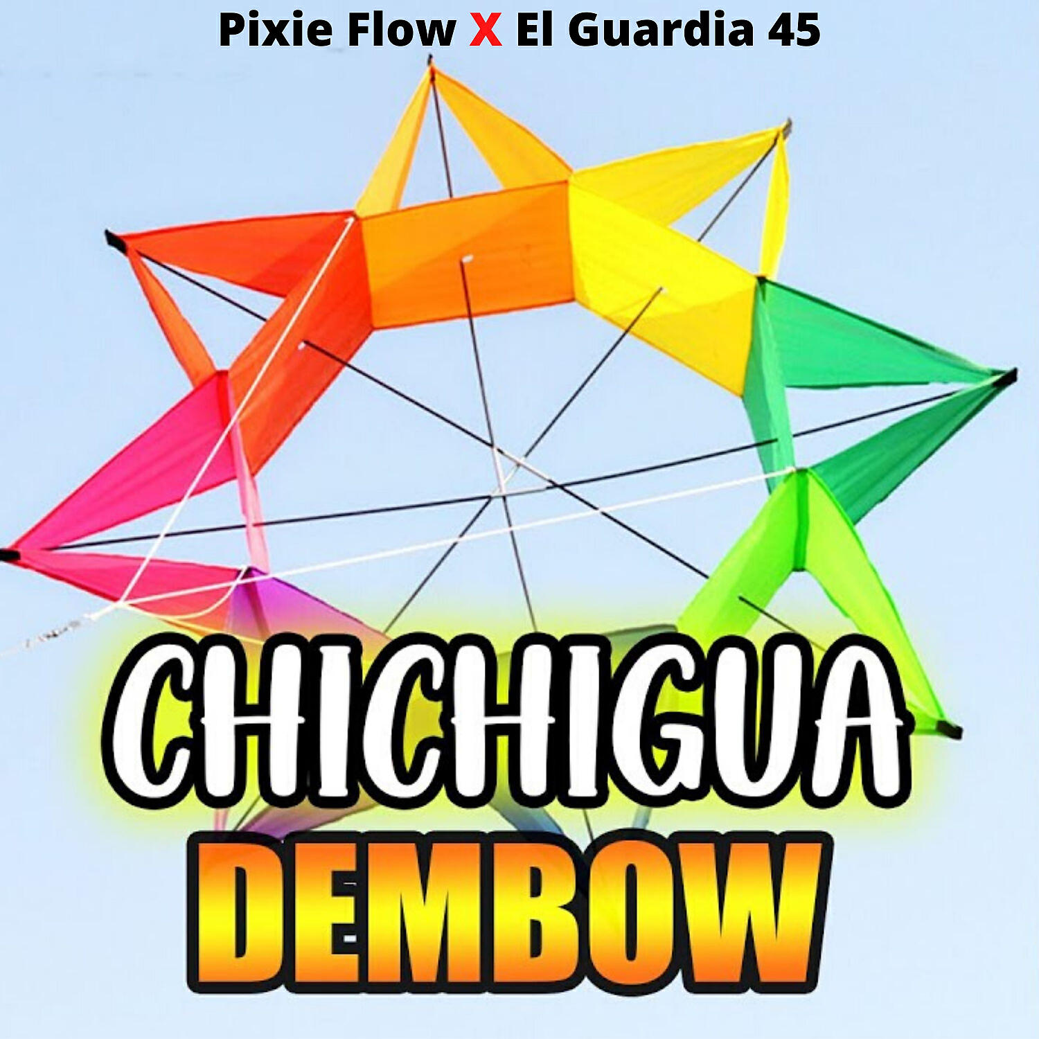 Pixie Flow - Chichigua Dembow
