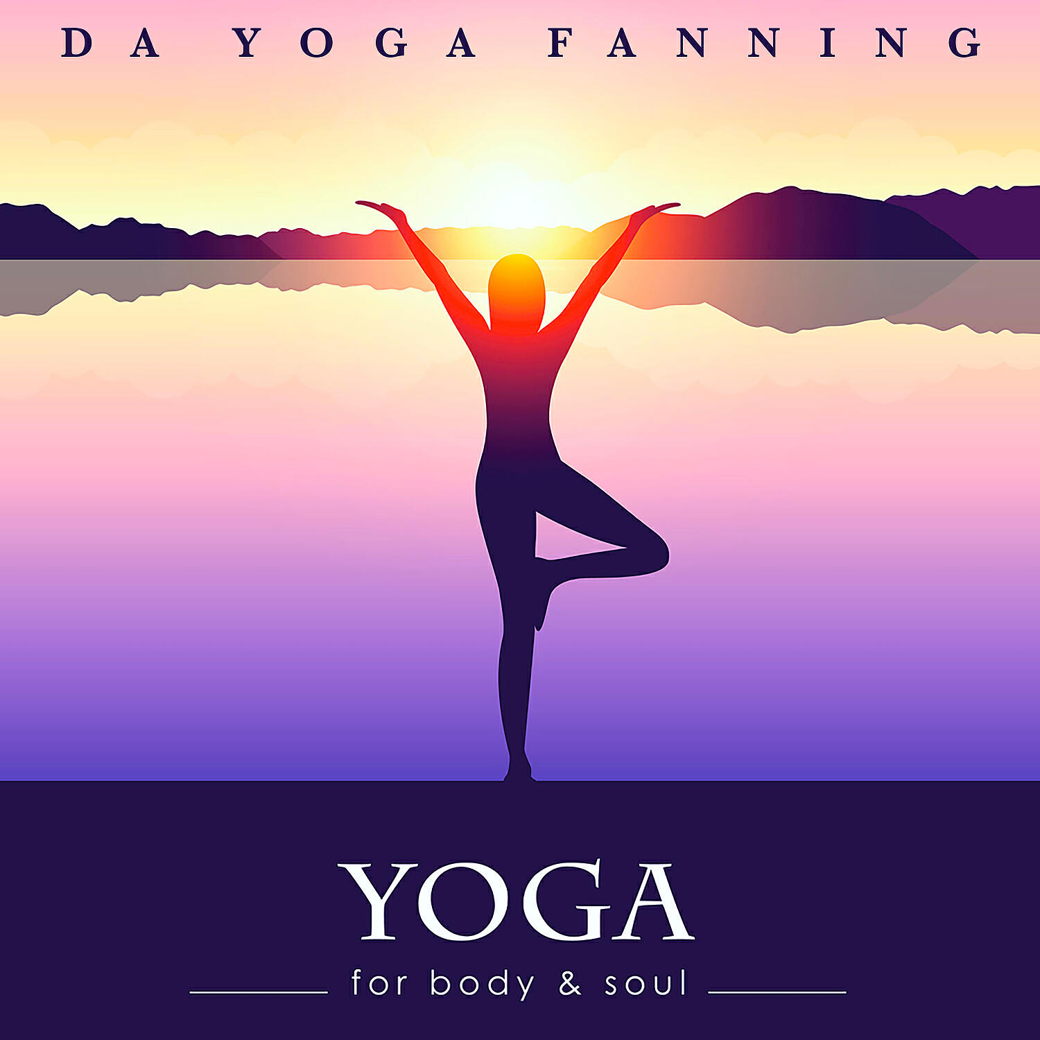 Da Yoga Fanning - Body and Soul Music