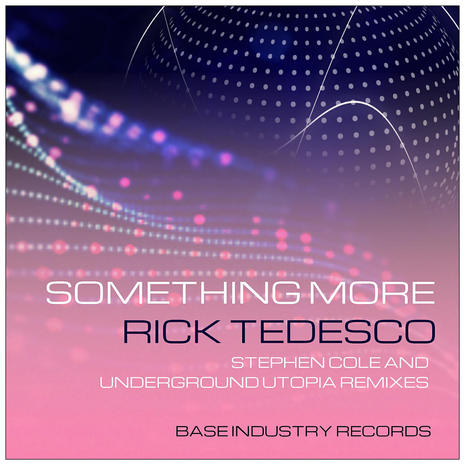 Rick Tedesco - Something More (Underground Utopia Remix)