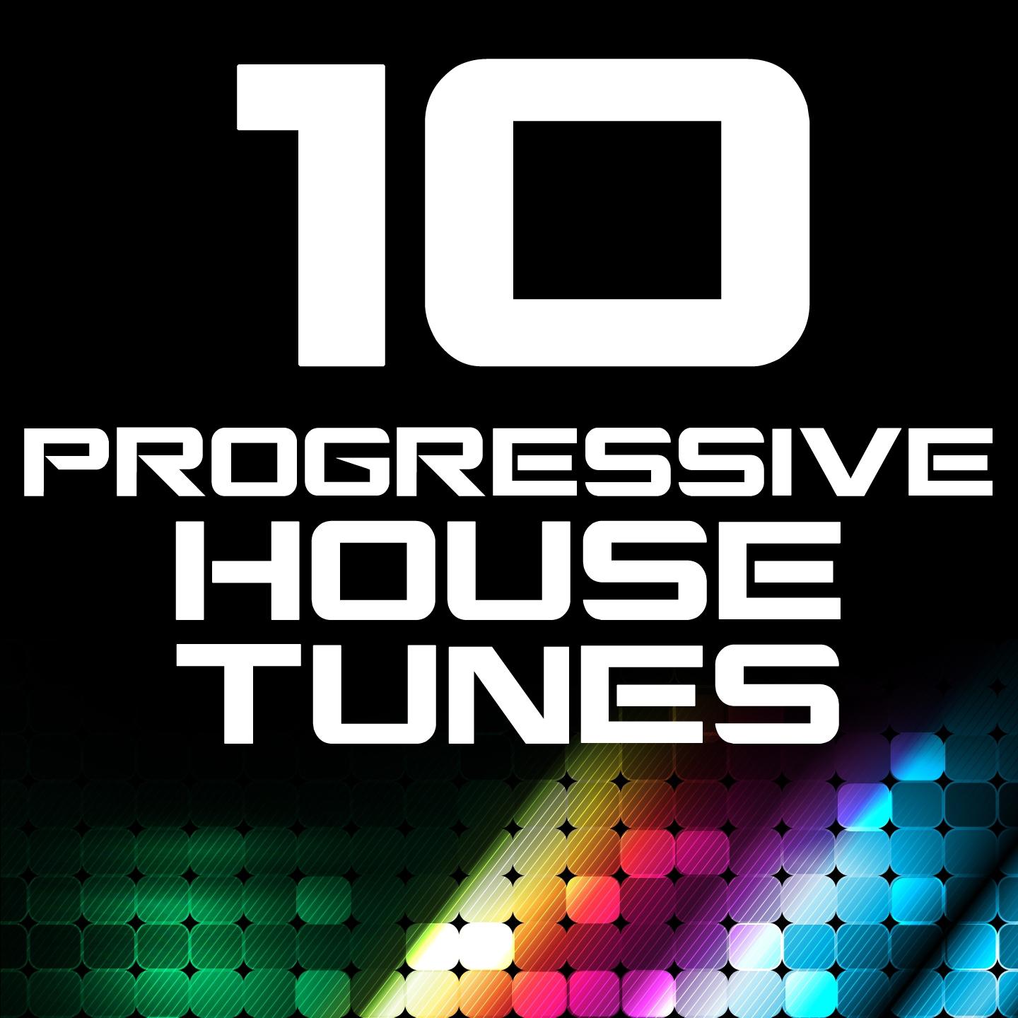 Постер альбома 10 Progressive House Tunes