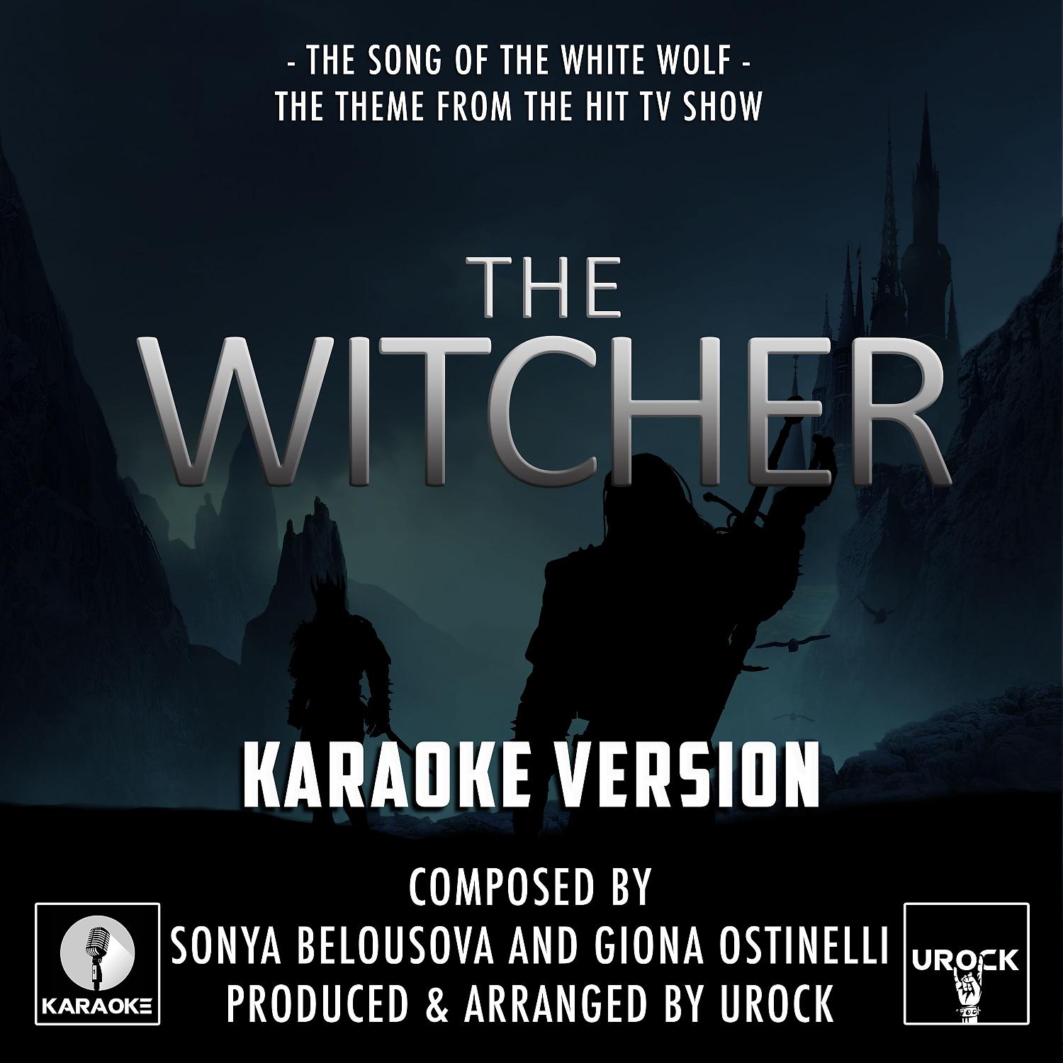 Постер альбома The Song Of The White Wolf (From "The Witcher") (Karaoke Version)