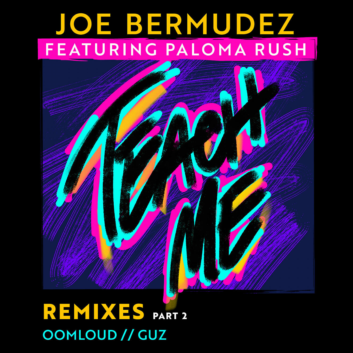 Joe Bermudez - Teach Me (feat. Paloma Rush) (Guz Remix Instrumental)