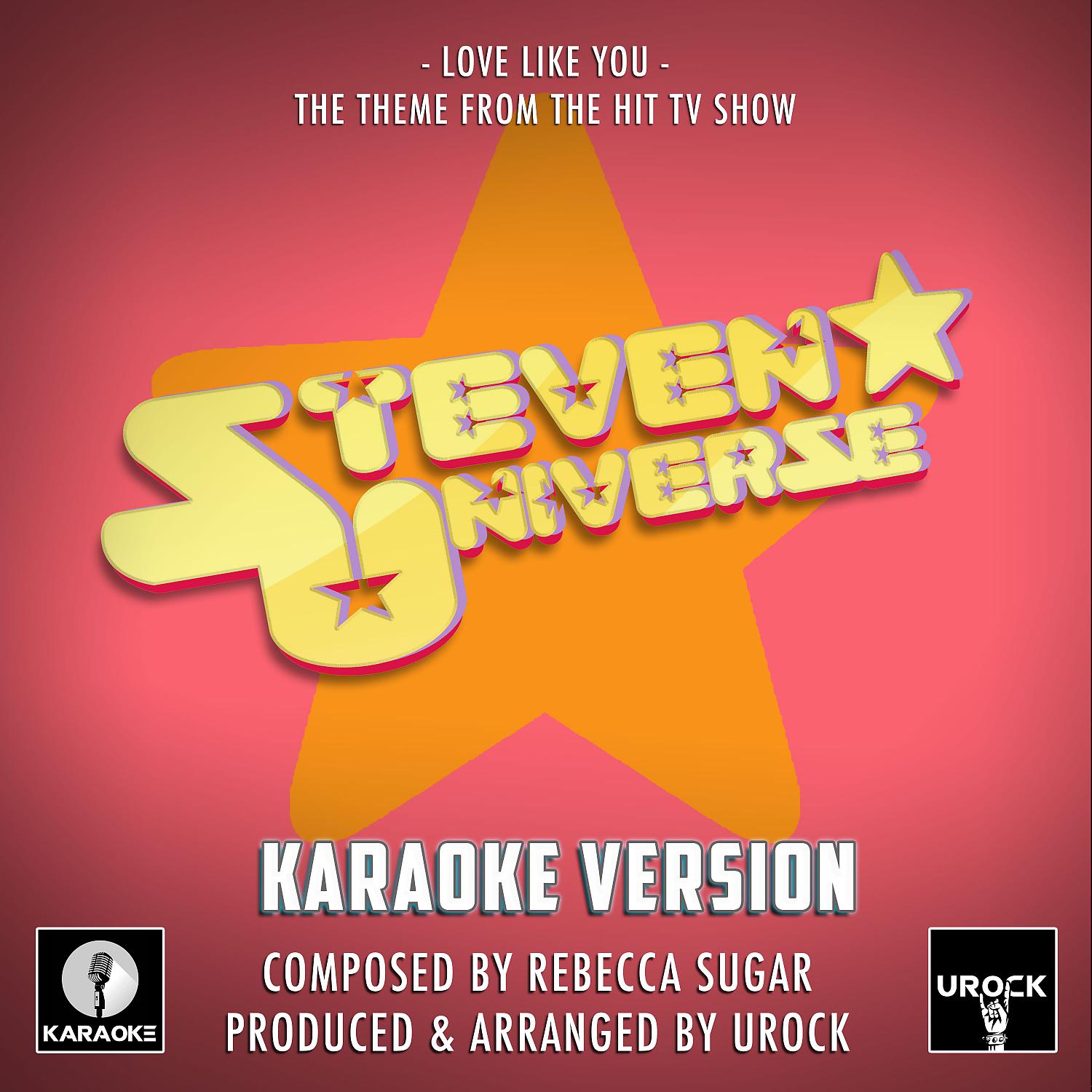 Постер альбома Love Like You (From "Steven Universe") (Karaoke Version)