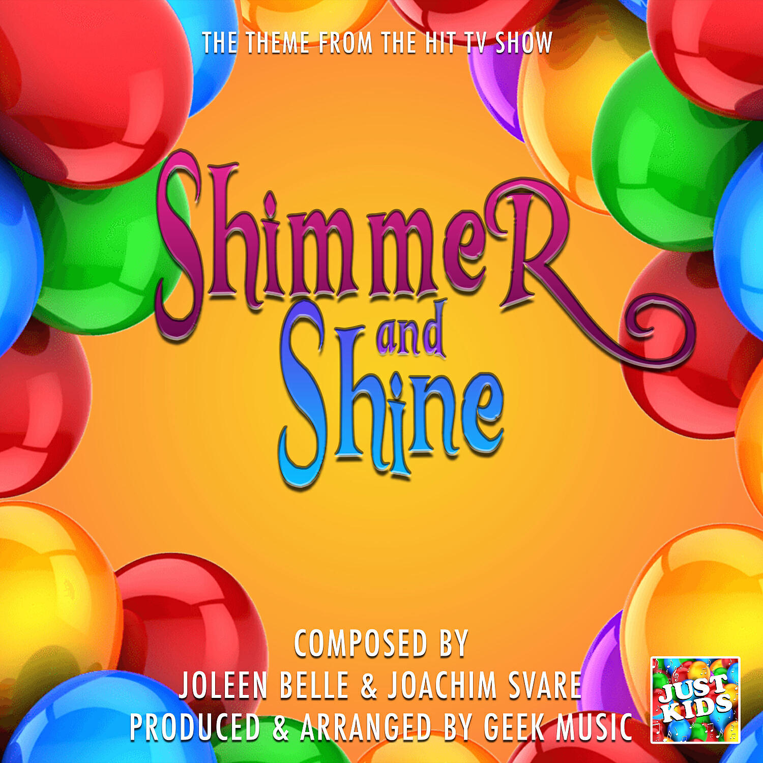 JUST KIDS - Shimmer And Shine (From 
