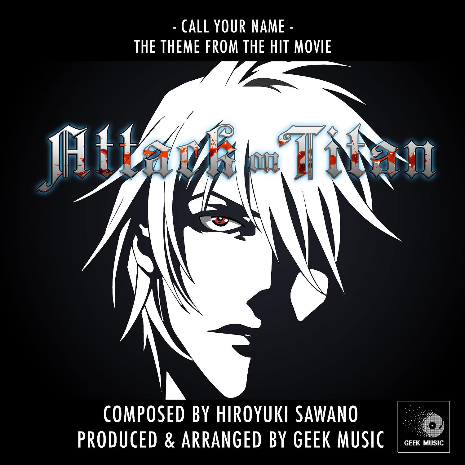 Постер альбома Call Your Name (From "Attack On Titan") (English Version)