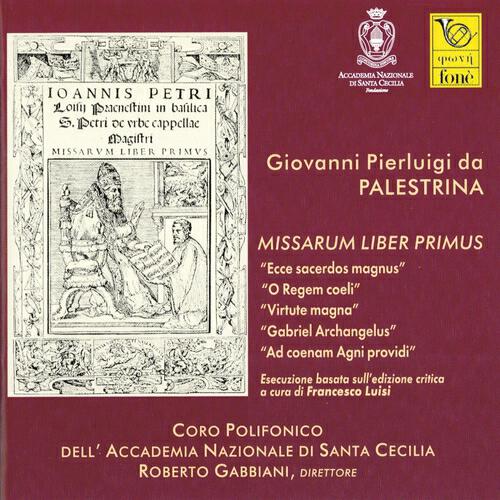 Coro polifonico dell'Accademia Nazionale di Santa Cecilia - Missa 3, Virtute magna: Gloria