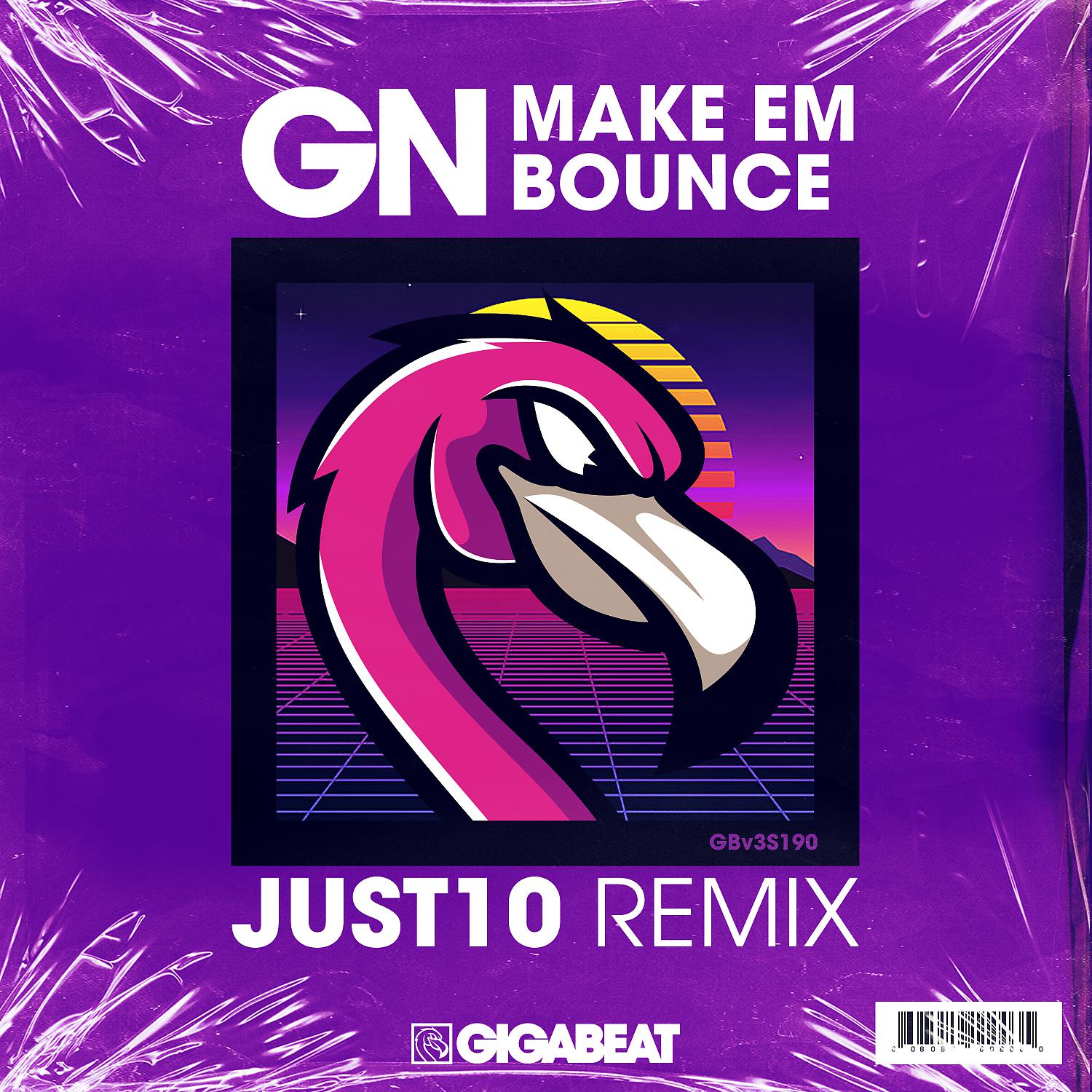 Постер альбома MAKE EM BOUNCE (Just10 Remix)