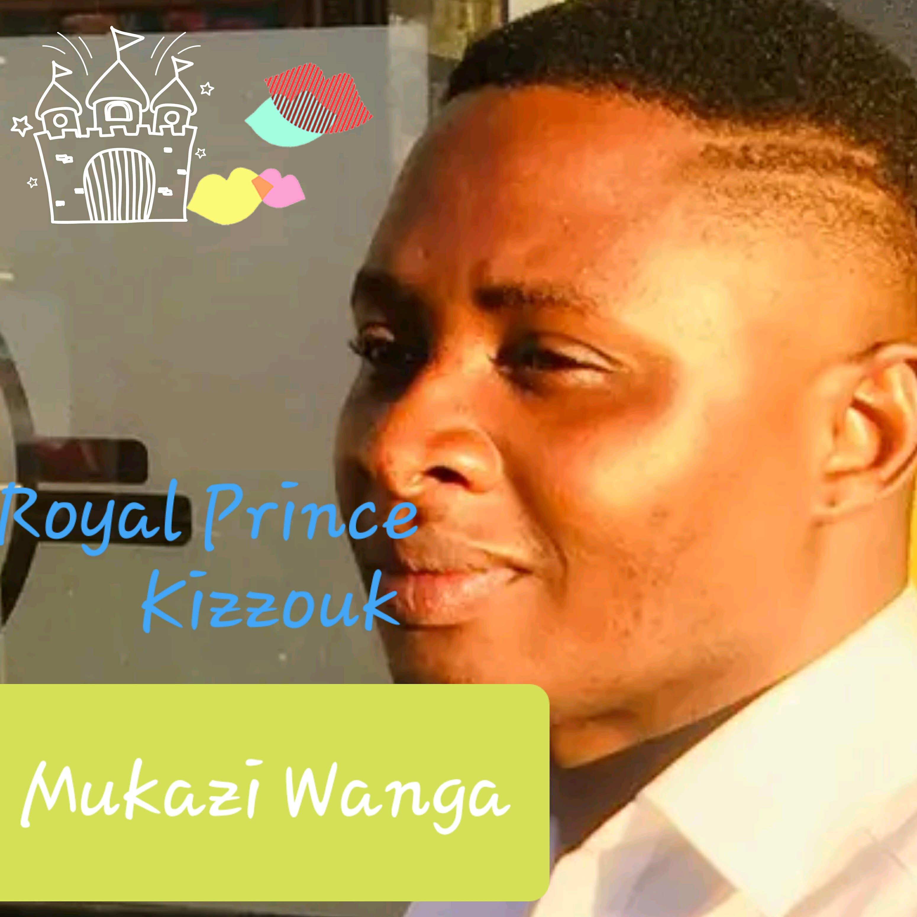 Royal Prince Kizzouk - Mukazi Wanga (feat. Steve Jay)
