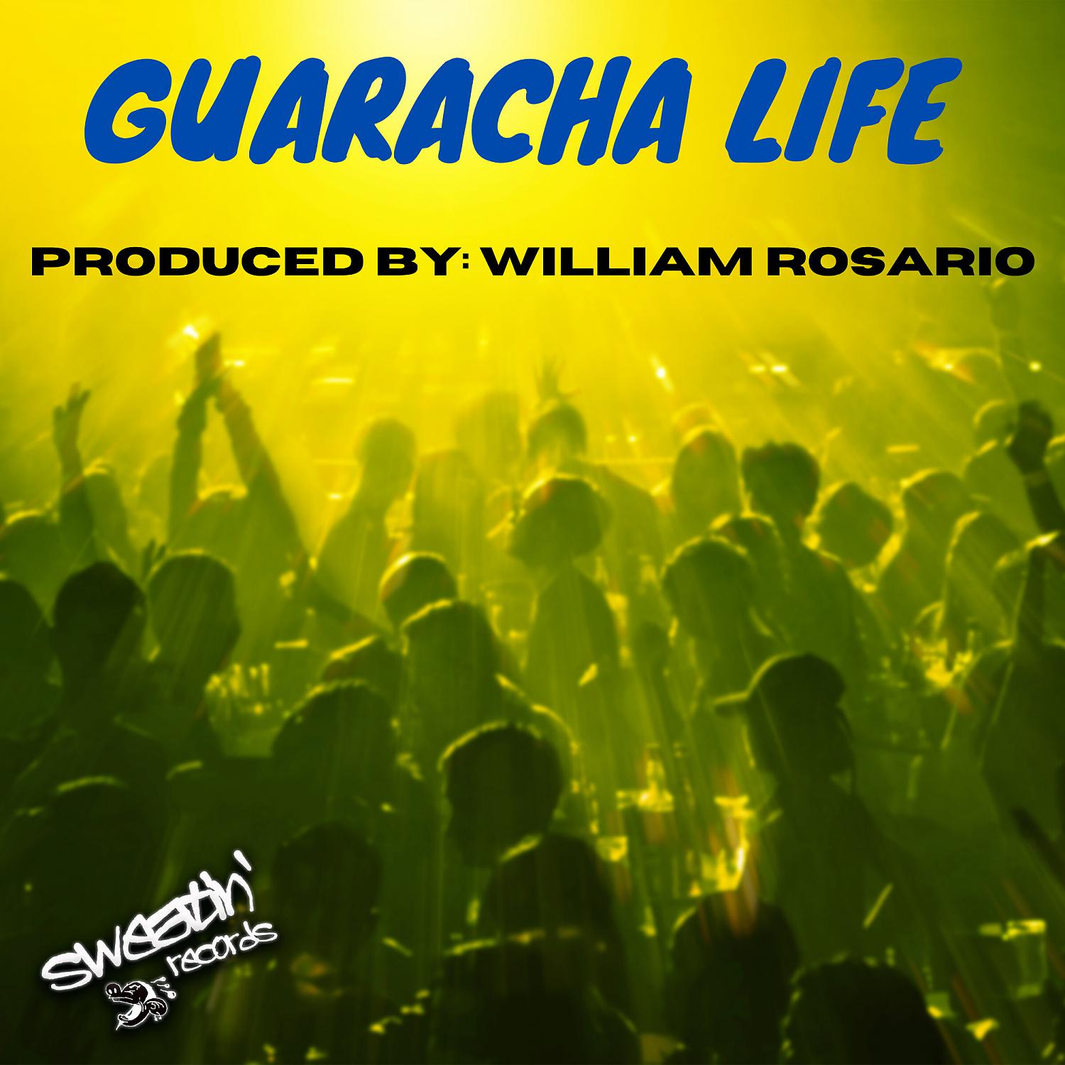 Постер альбома Guaracha Life (William Rosario's UpBeat Mix)