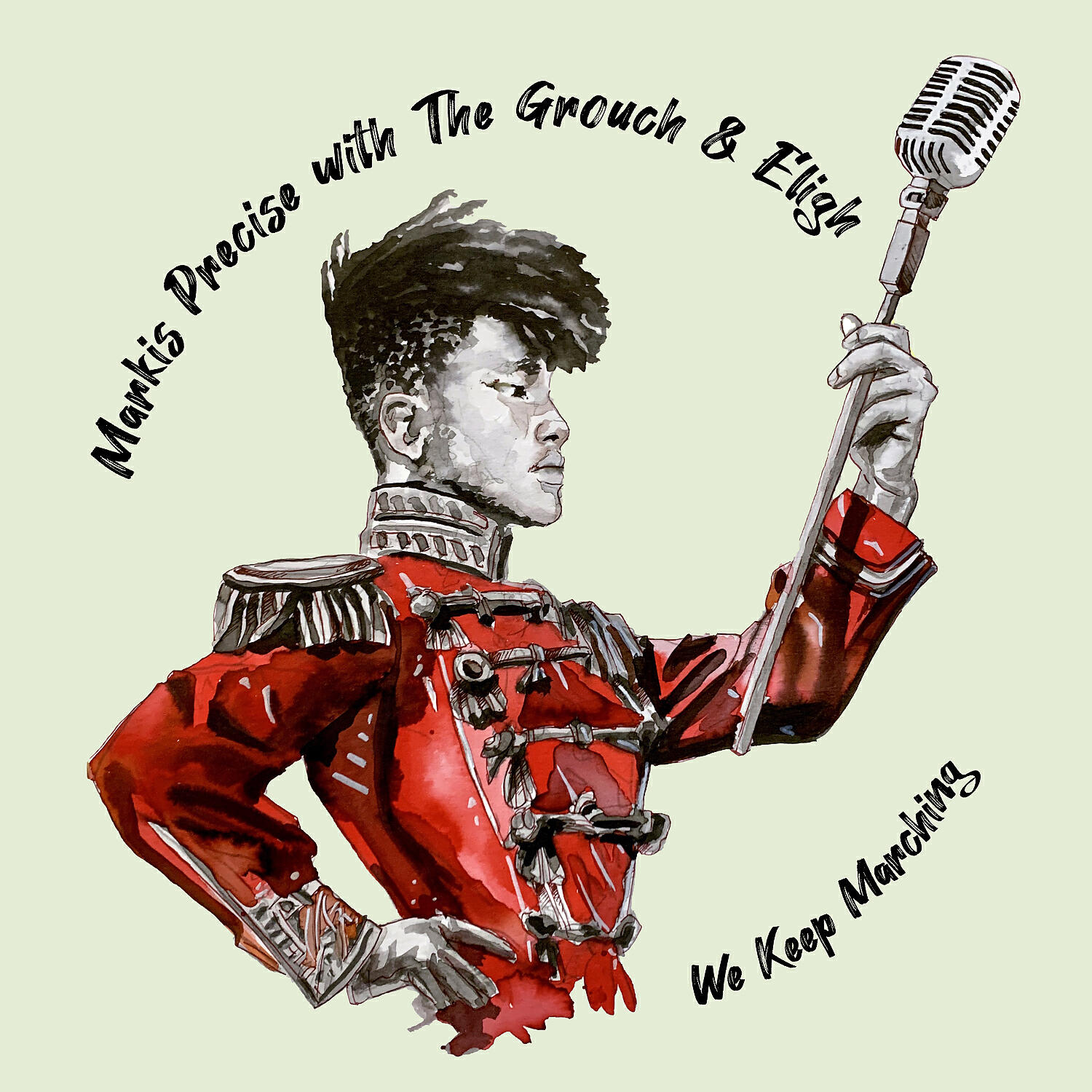 Markis Precise - We Keep Marching
