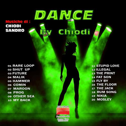 Постер альбома Dance By Chiodi