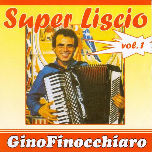 Постер альбома Super Liscio Vol. 1