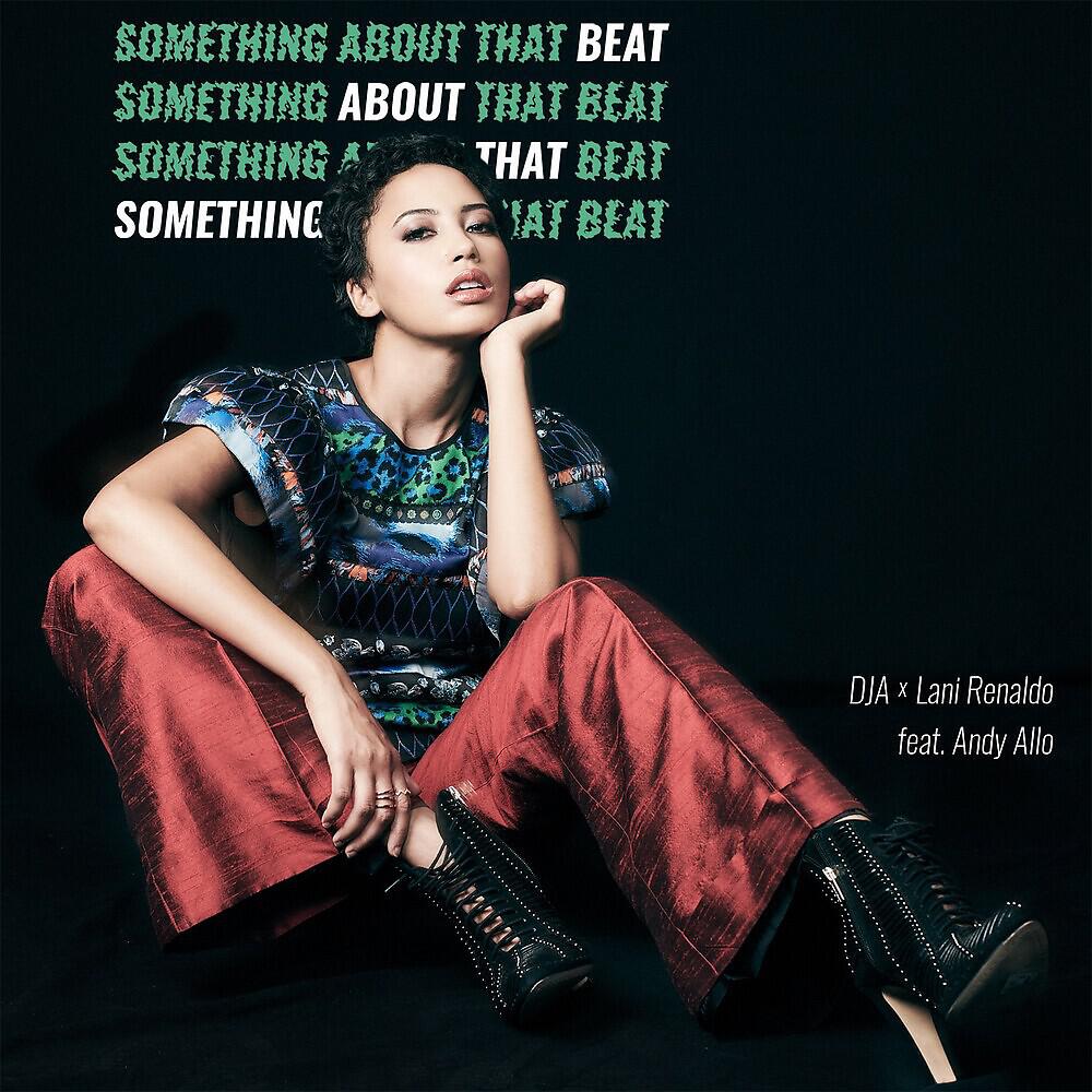 DJA - Something About That Beat