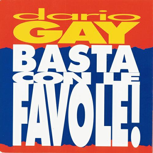 Dario Gay - Basta con le favole (U.T. Remix)