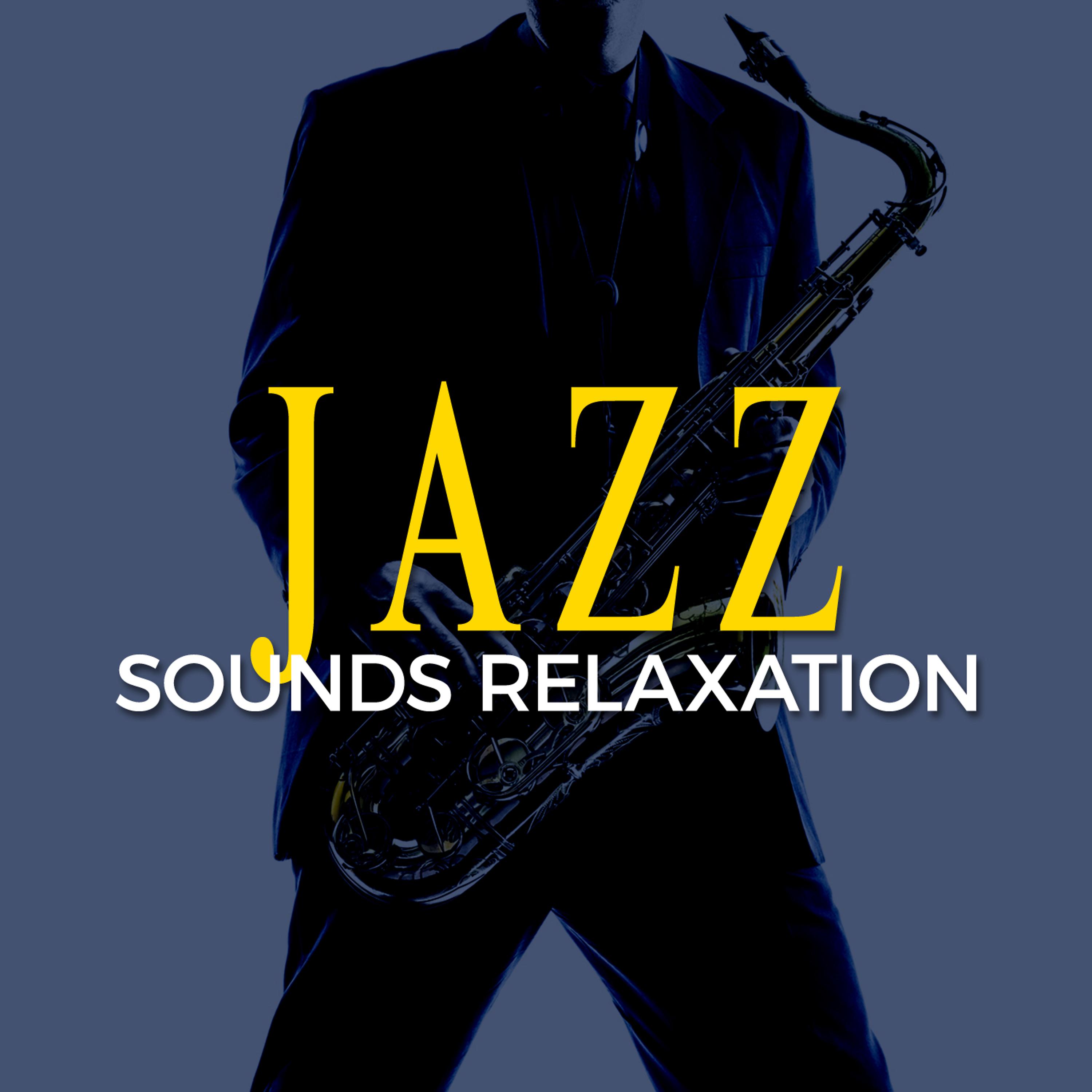 Постер альбома Jazz Sounds: Relaxation