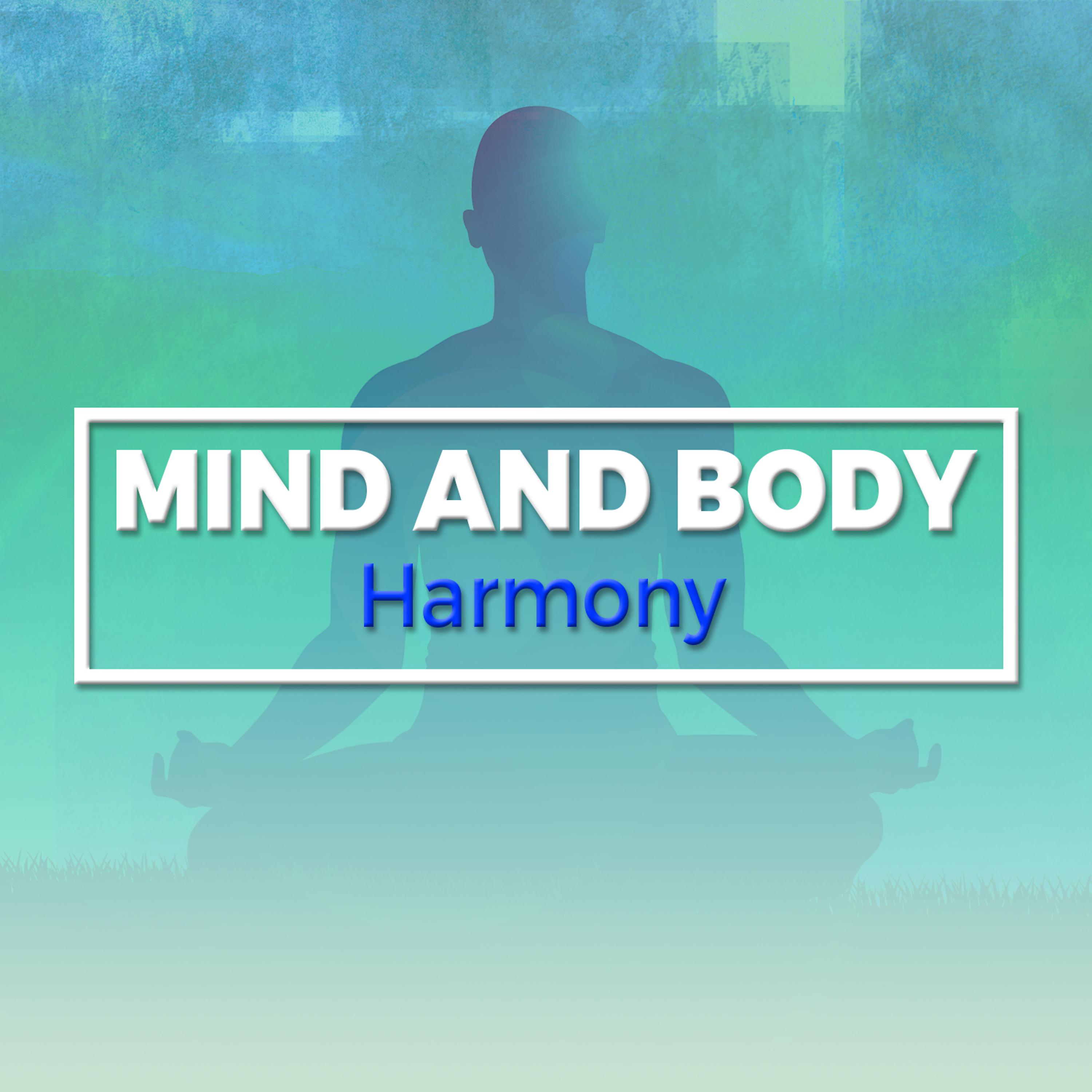 Постер альбома Mind and Body Harmony