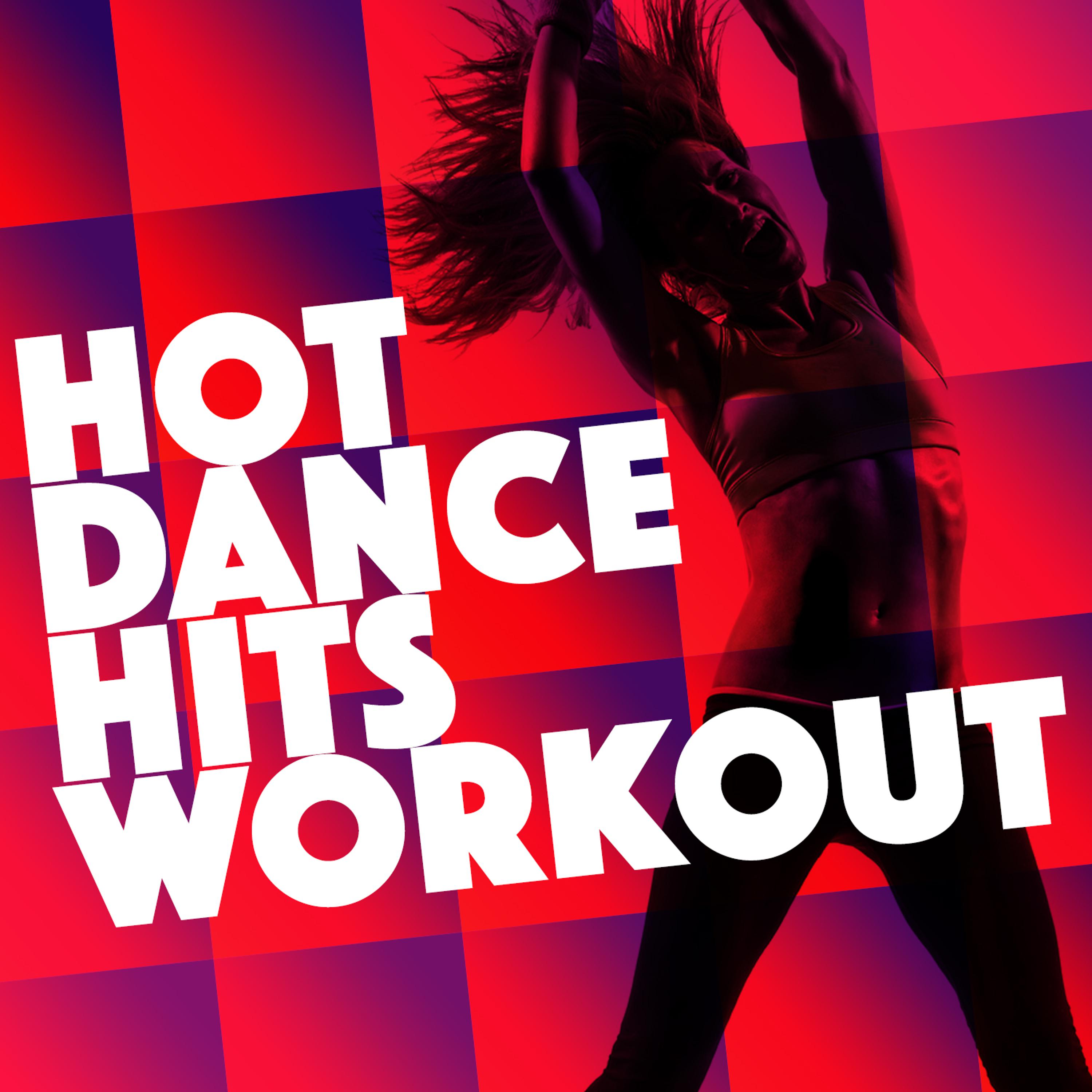 Постер альбома Hot Dance Hits Workout