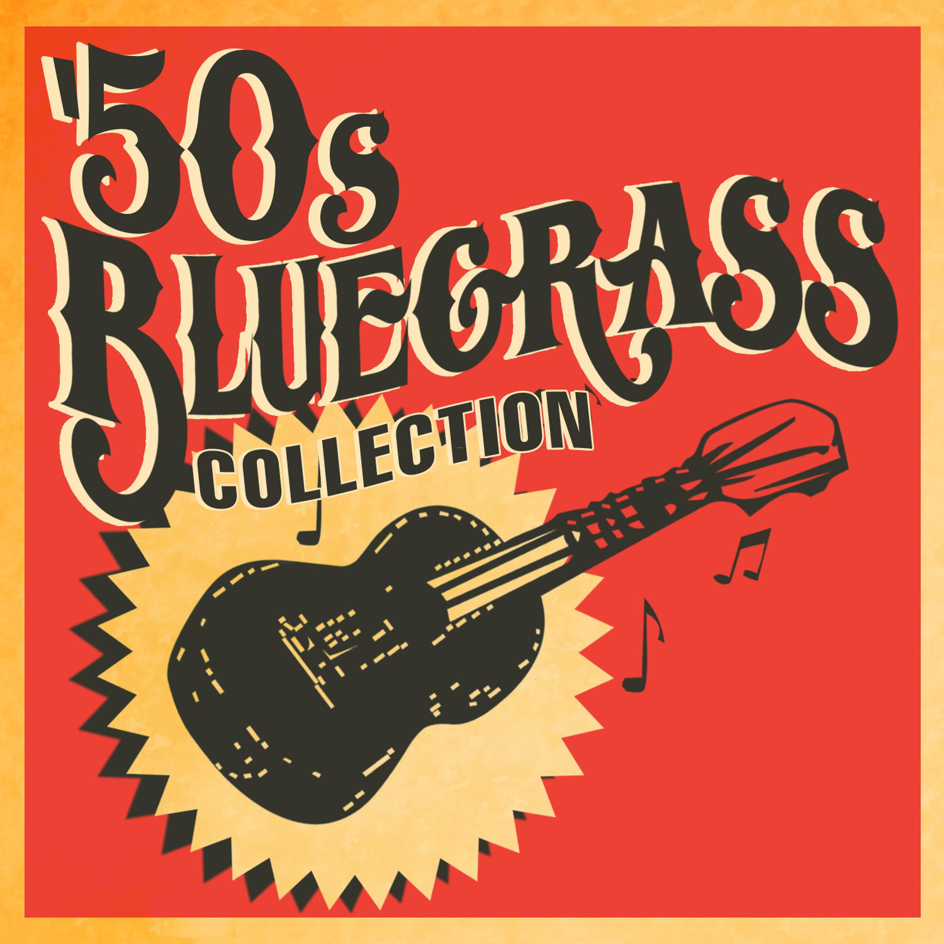 Постер альбома 50's Bluegrass Collection