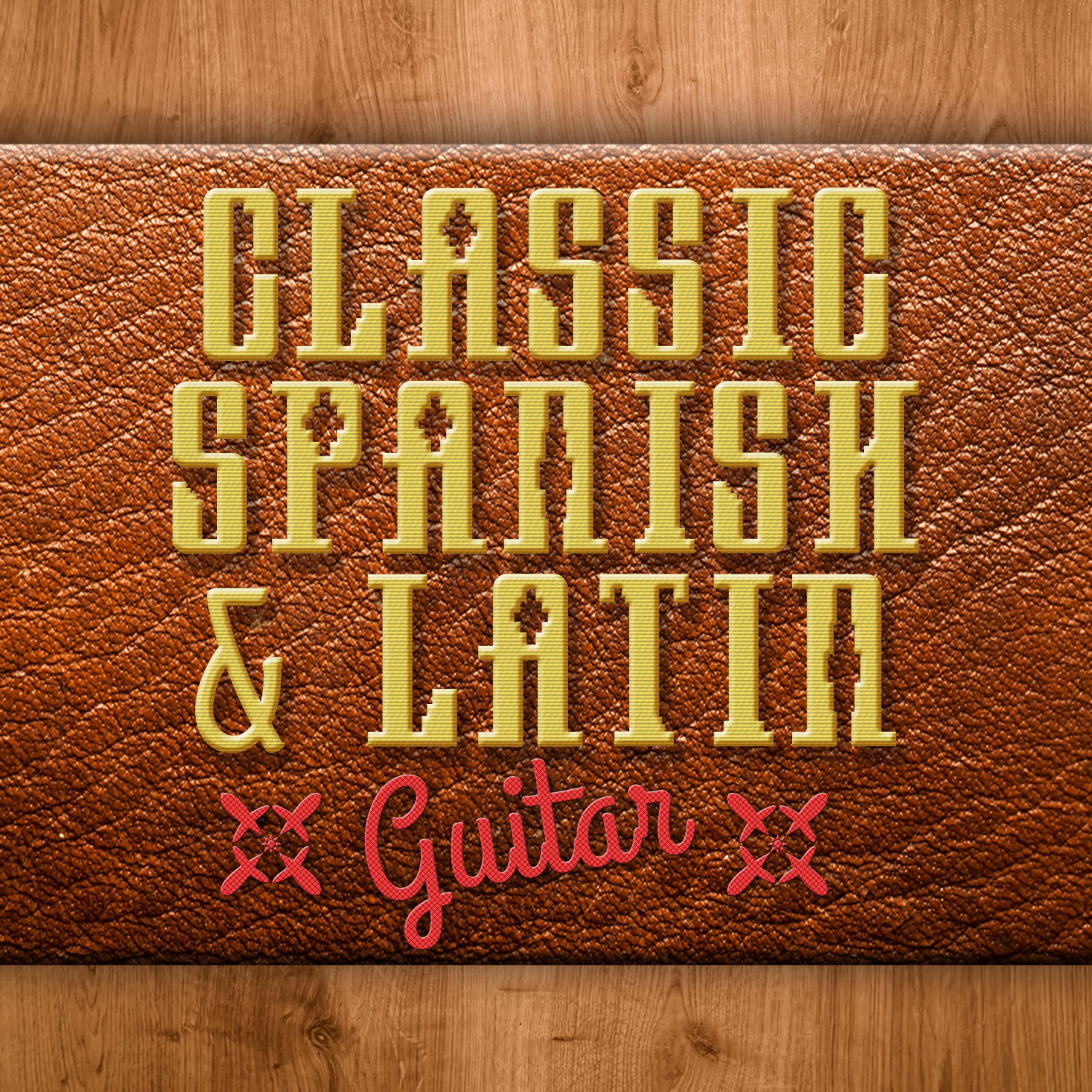 Постер альбома Classic Spanish & Latin Guitar