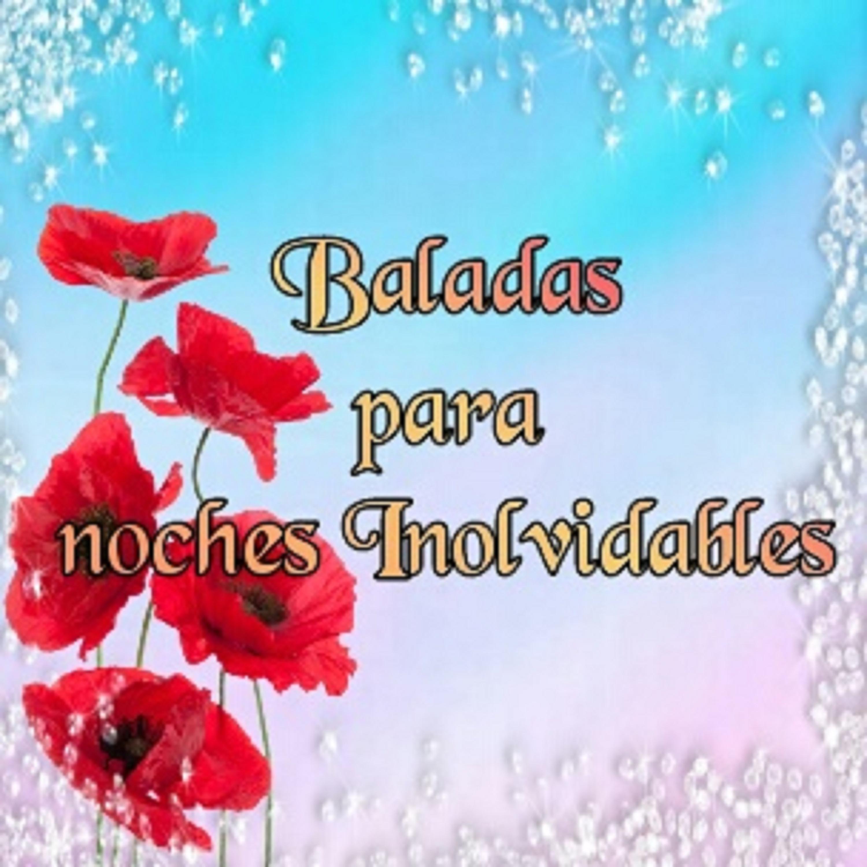 Постер альбома Baladas Para Noches Inolvidables