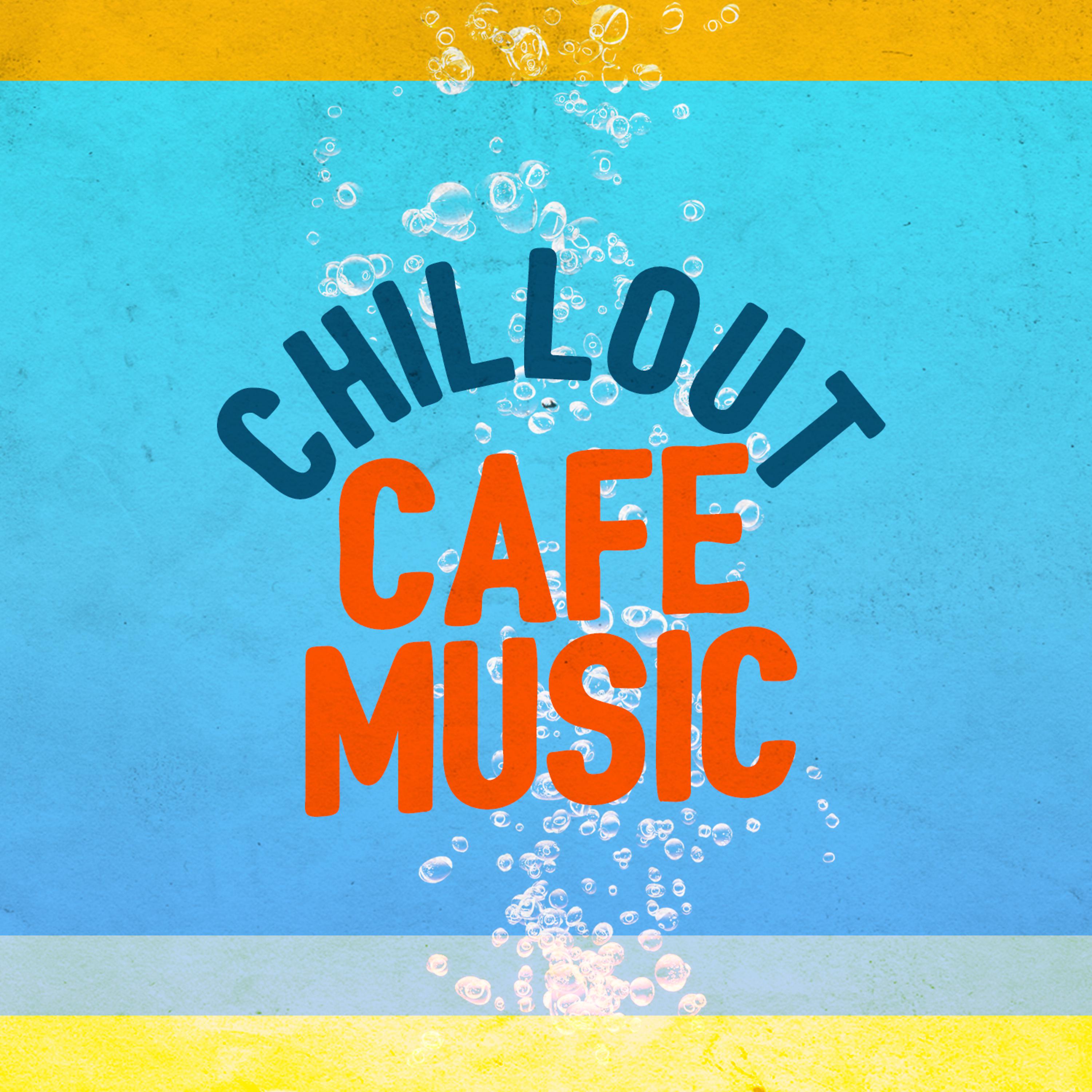 Постер альбома Chillout Cafe Music