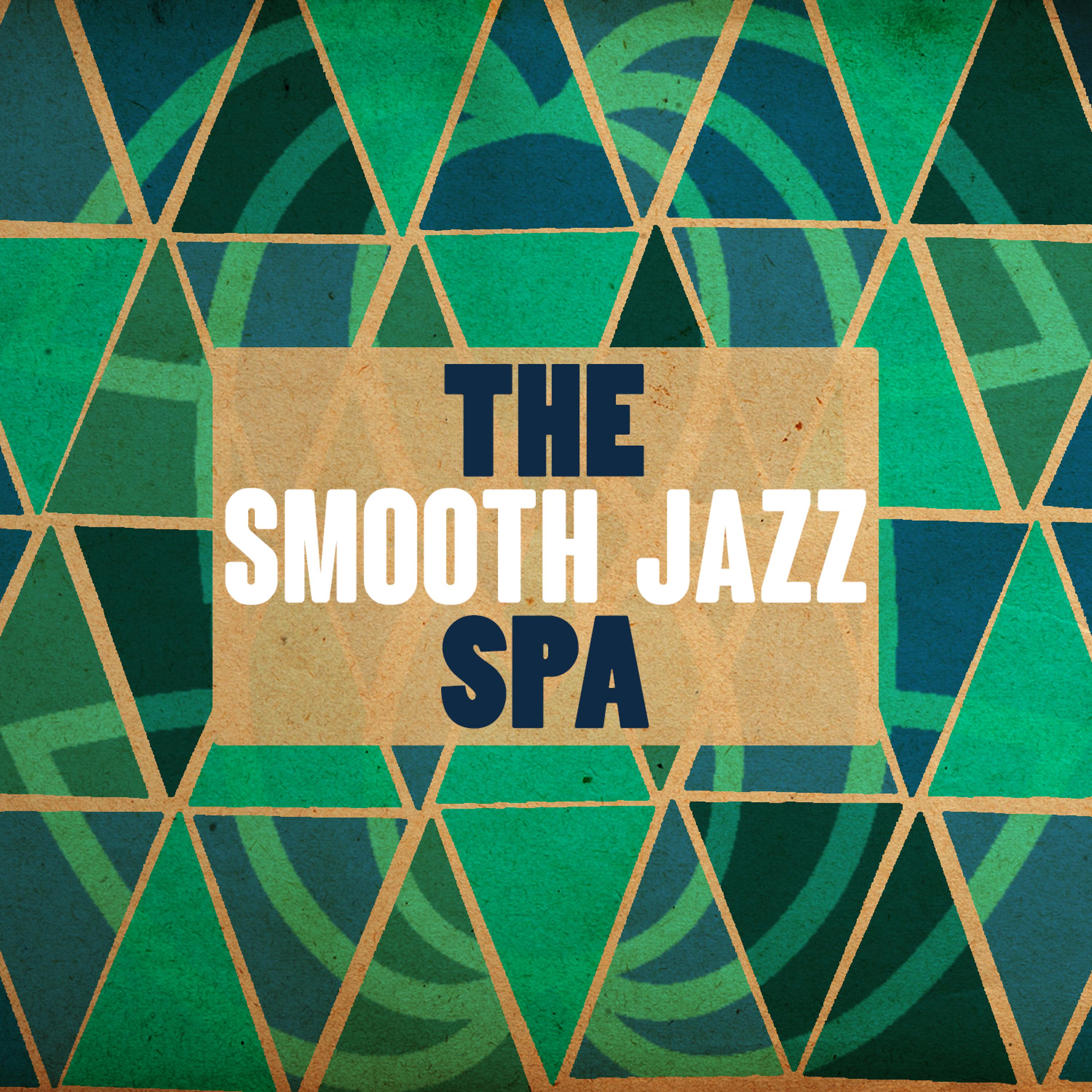 Постер альбома The Smooth Jazz Spa