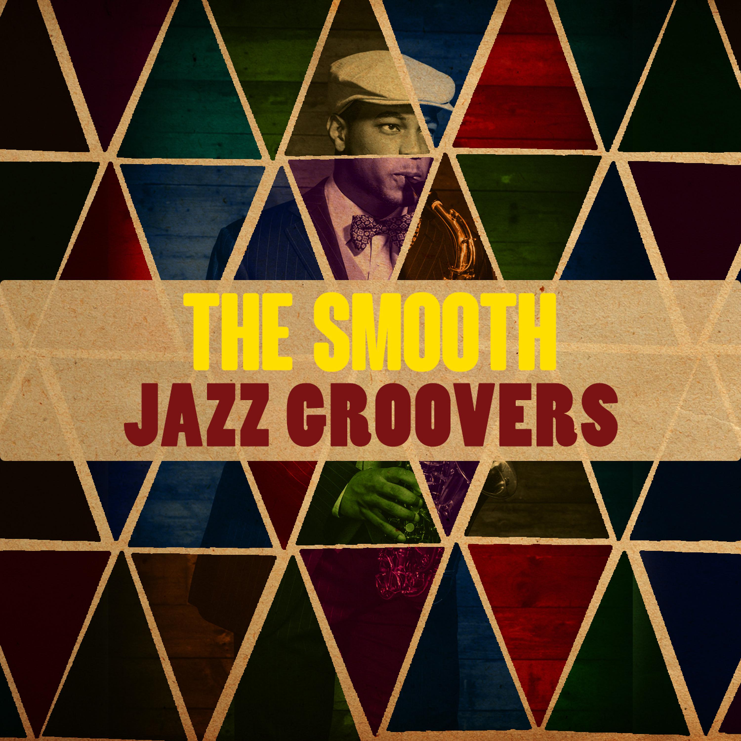 Постер альбома The Smooth Jazz Groovers