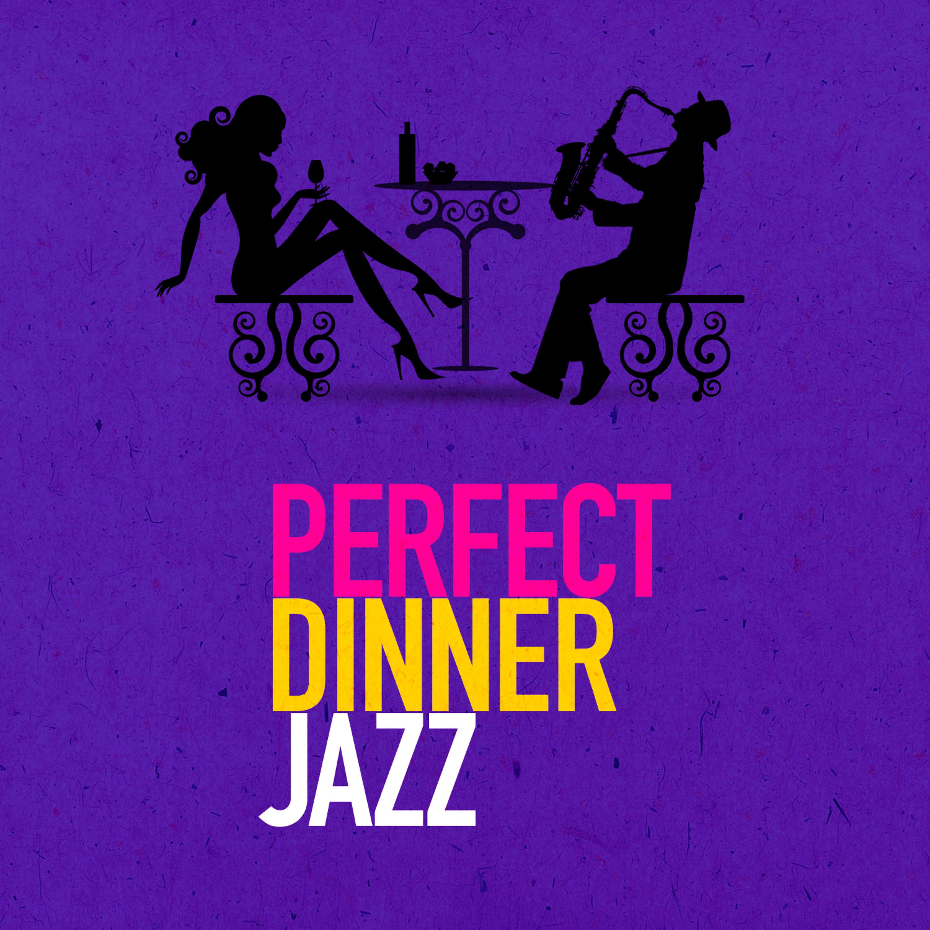 Постер альбома Perfect Dinner Jazz